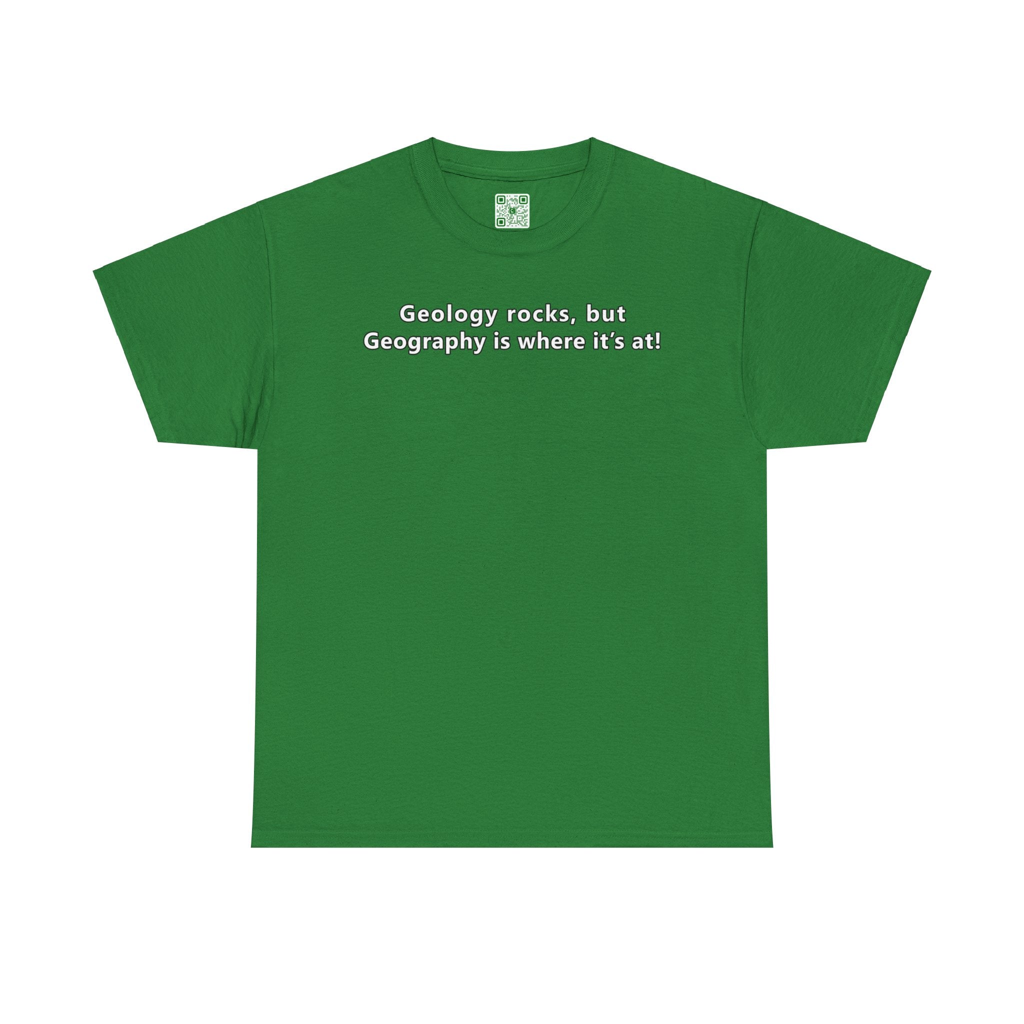 Load image into Gallery viewer, "Geology rocks, but Geography is where it's at!" - Unisex Heavy Cotton Tee
