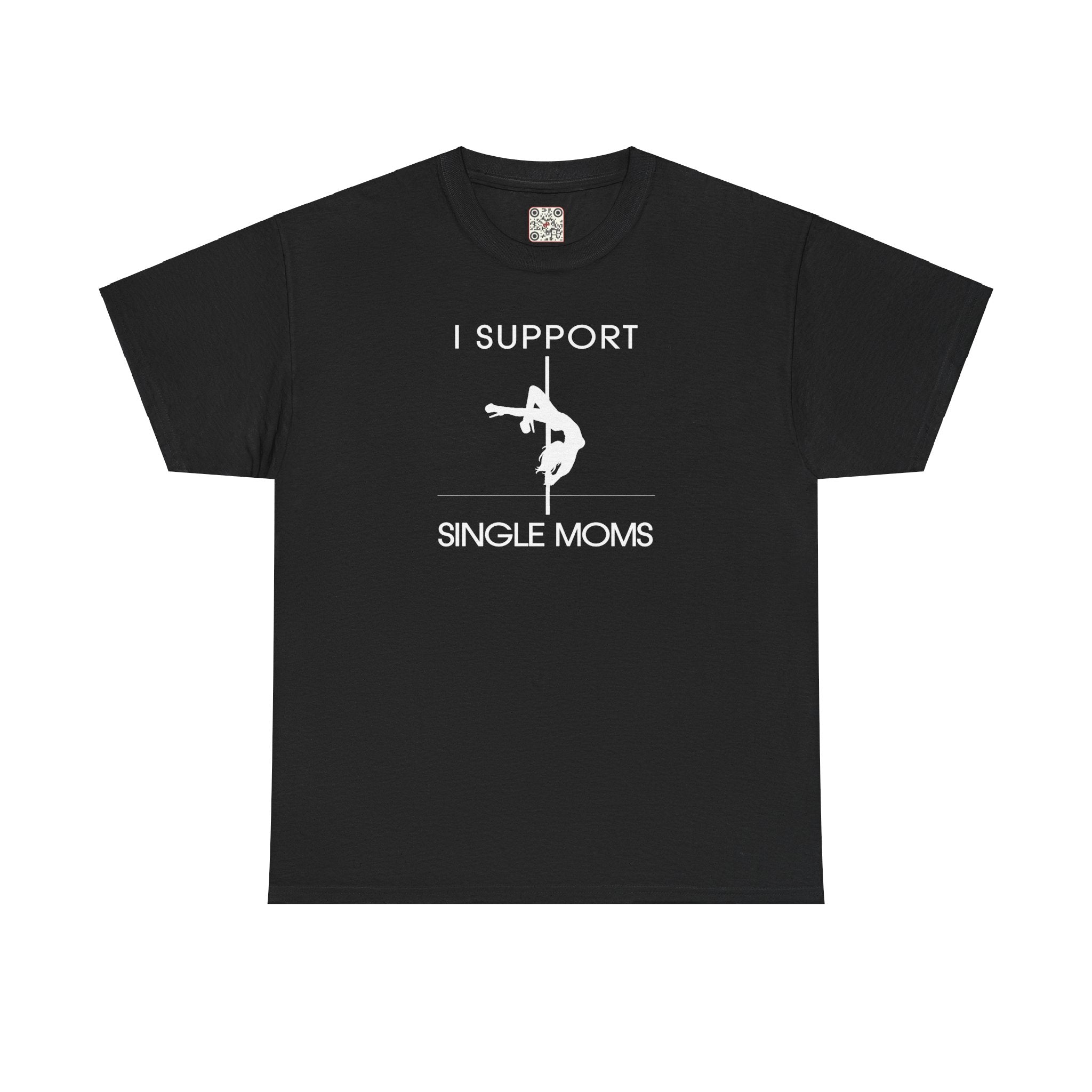 Load image into Gallery viewer, "I Support Single Moms" - Unisex Heavy Cotton Tee