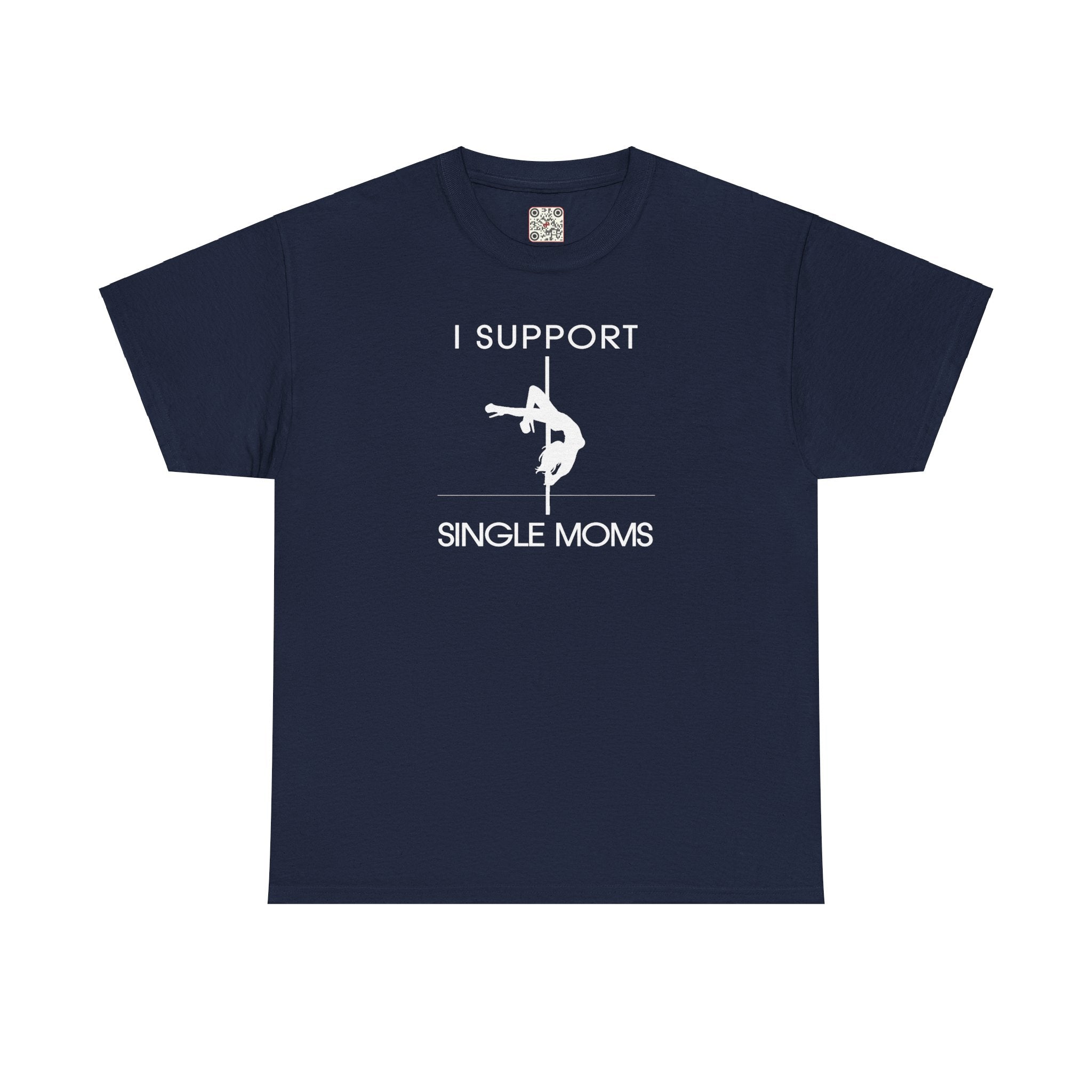 Load image into Gallery viewer, "I Support Single Moms" - Unisex Heavy Cotton Tee