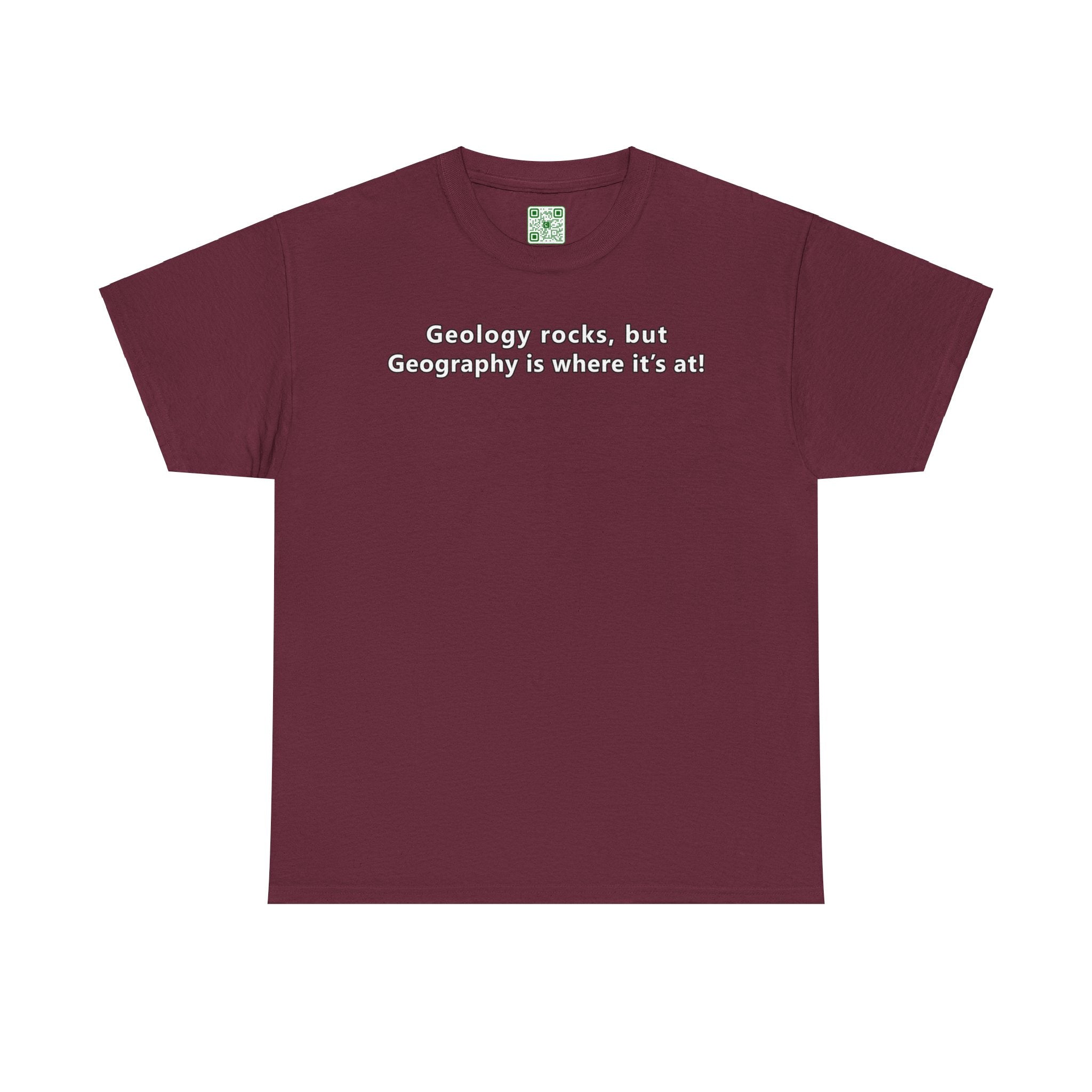 Load image into Gallery viewer, "Geology rocks, but Geography is where it's at!" - Unisex Heavy Cotton Tee