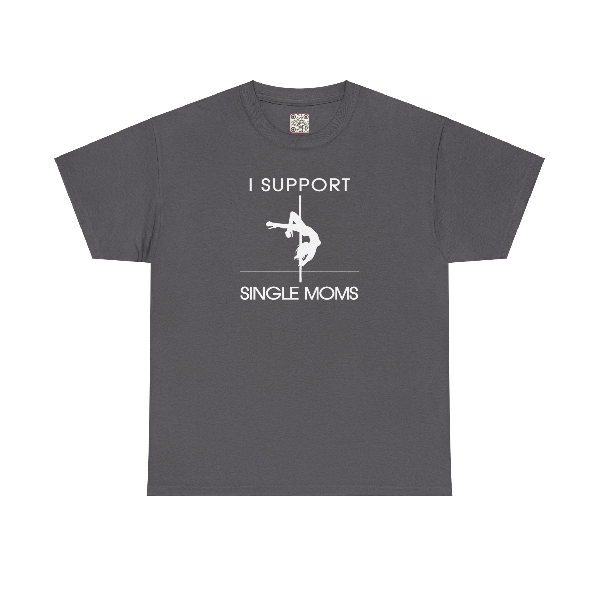 Load image into Gallery viewer, "I Support Single Moms" - Unisex Heavy Cotton Tee