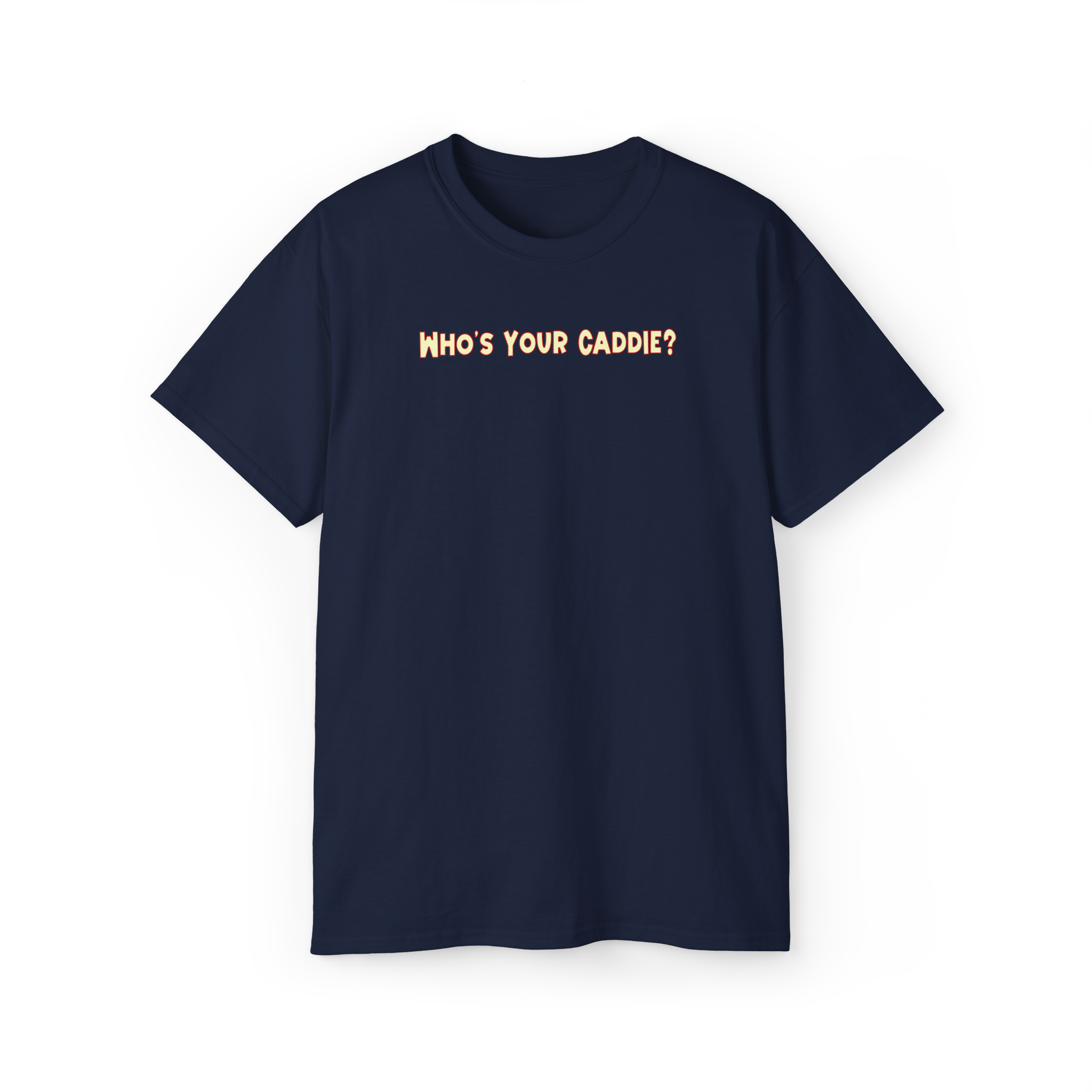 Load image into Gallery viewer, Who's Your Caddie? Tee Shirt