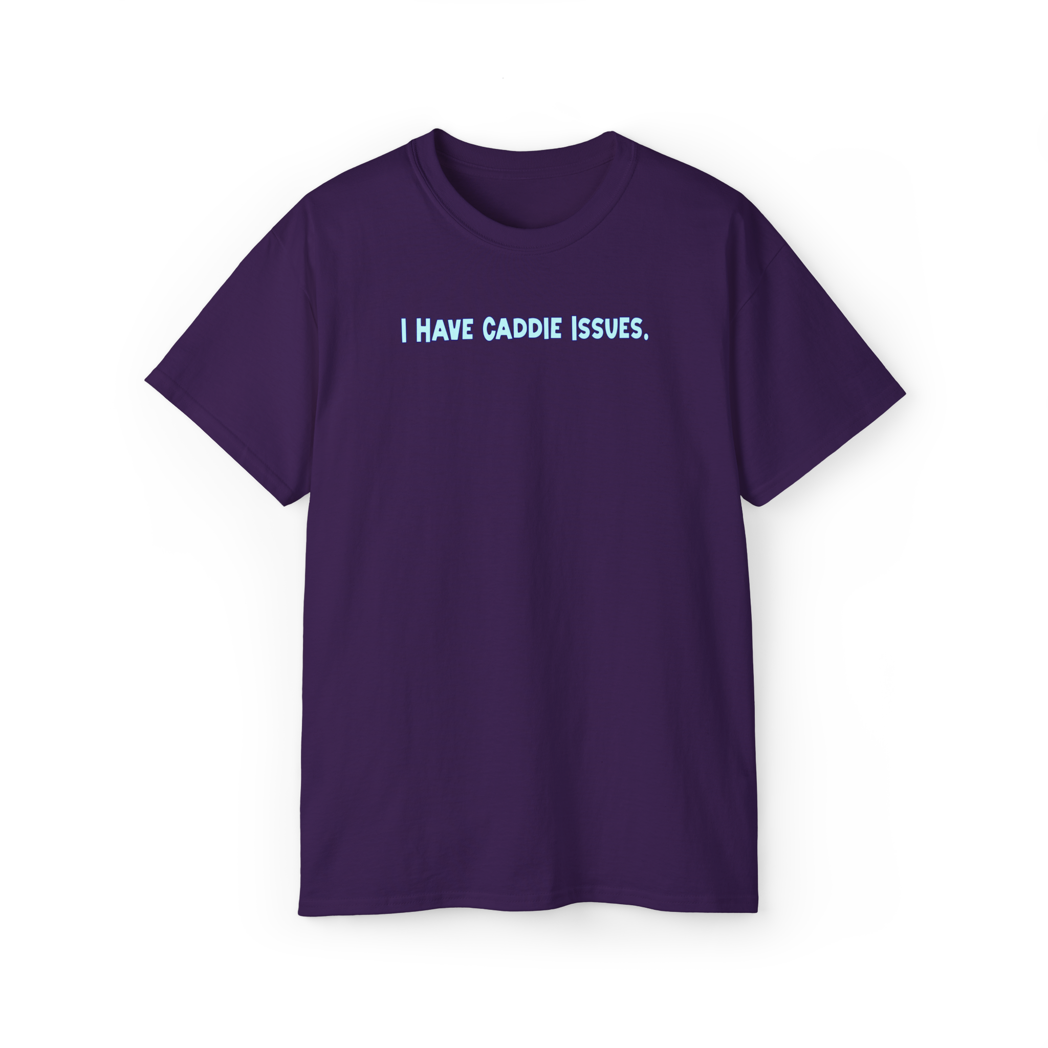 Load image into Gallery viewer, I Have Caddie Issues Tee Shirt