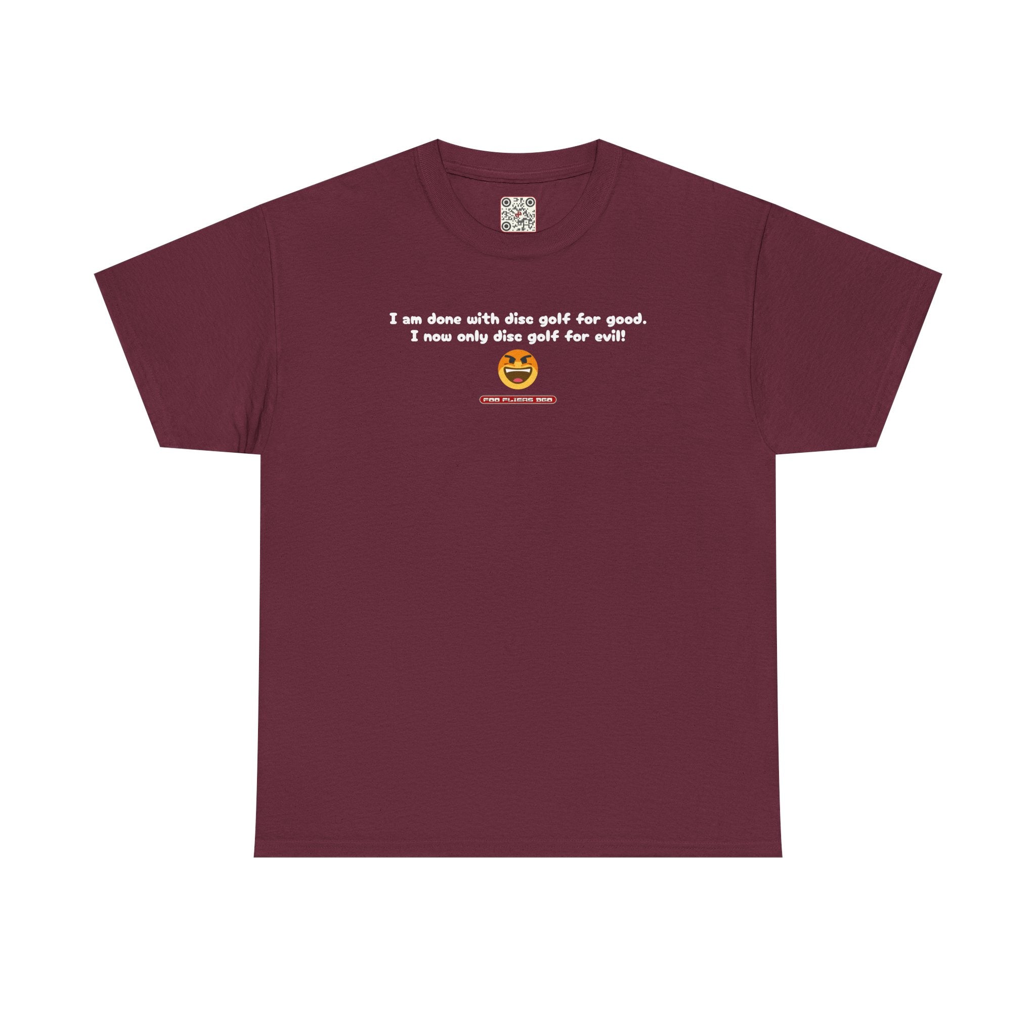Load image into Gallery viewer, I am done with disc golf for good. I now only disc golf for evil! - Heavy Cotton Tee
