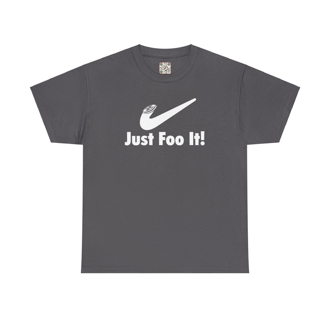 Just Foo It! - Heavy Cotton Tee