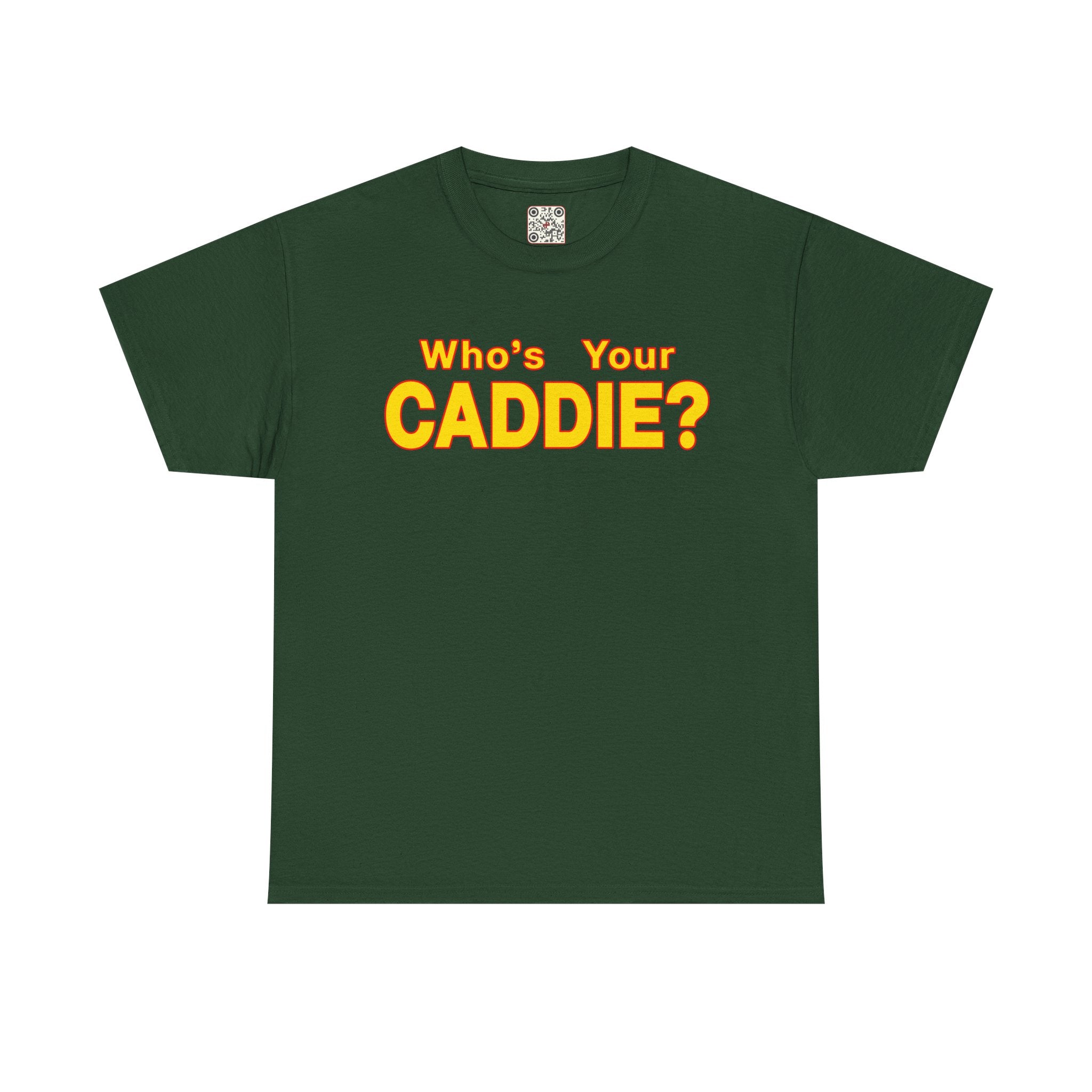 Load image into Gallery viewer, Who&#39;s your Caddy? - Heavy Cotton Tee
