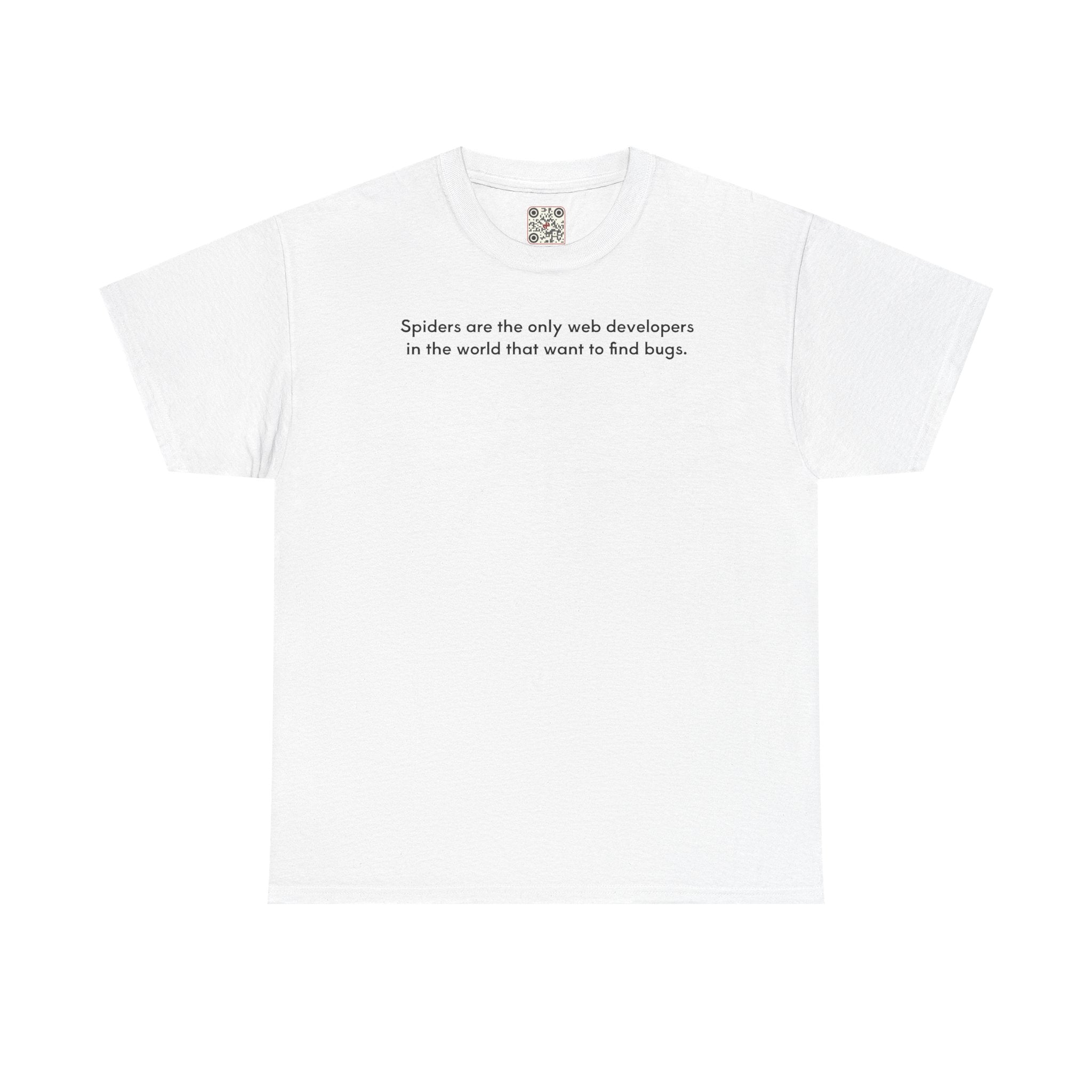 Load image into Gallery viewer, Spiders are the only web developers in the world that want to find bugs. - Heavy Cotton Tee
