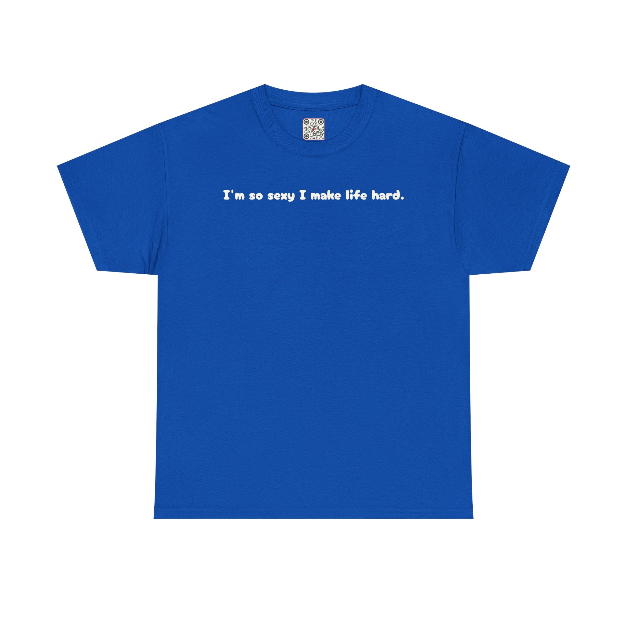 Load image into Gallery viewer, I'm so sexy I make life hard. - Heavy Cotton Tee
