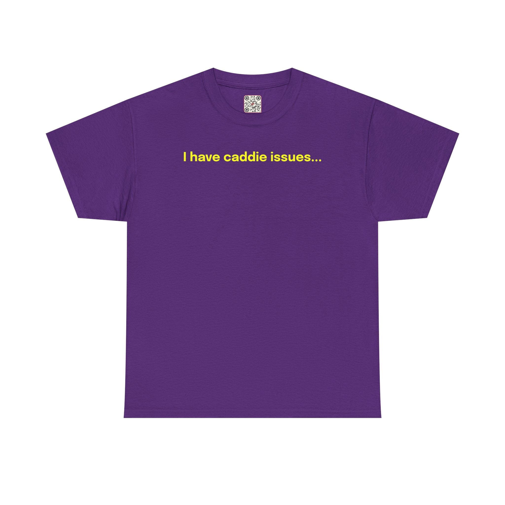 Load image into Gallery viewer, I have caddie issues. - Heavy Cotton Tee
