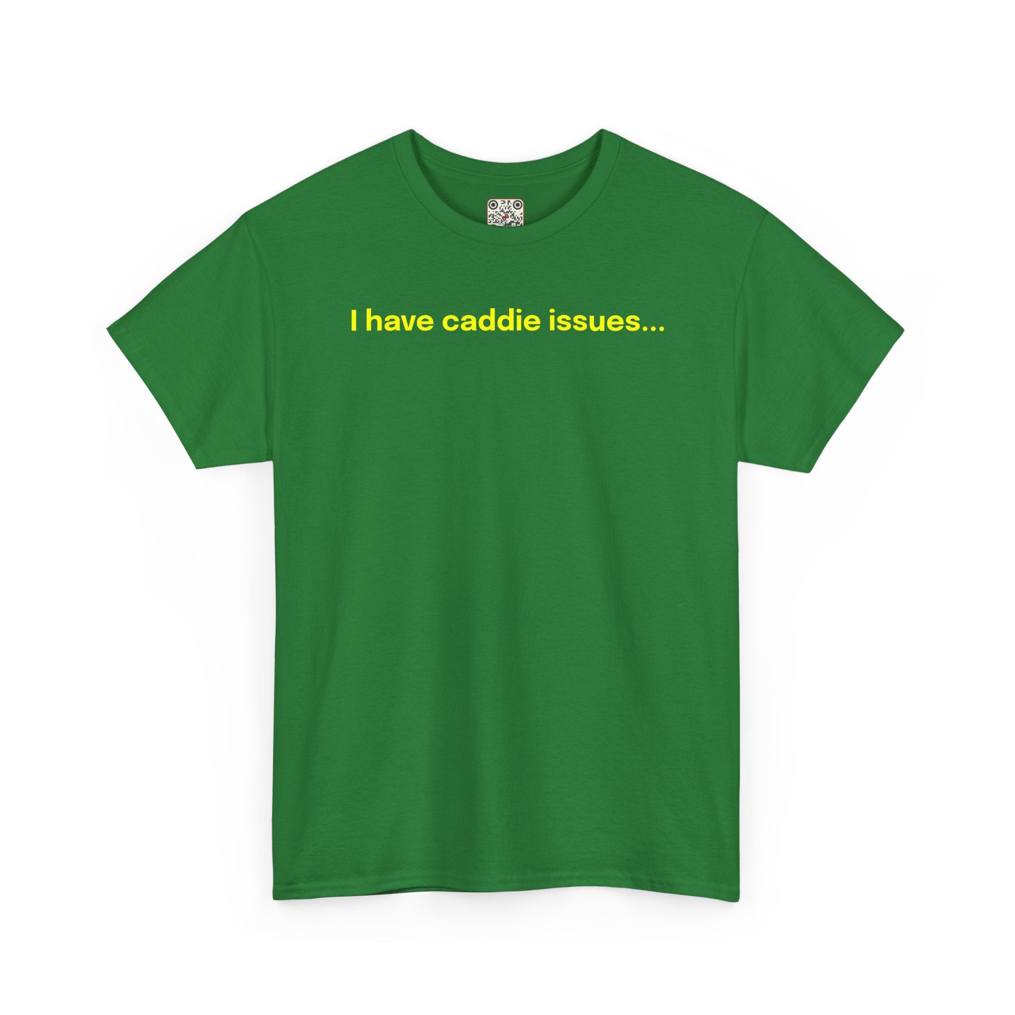 Load image into Gallery viewer, I have caddie issues. - Heavy Cotton Tee
