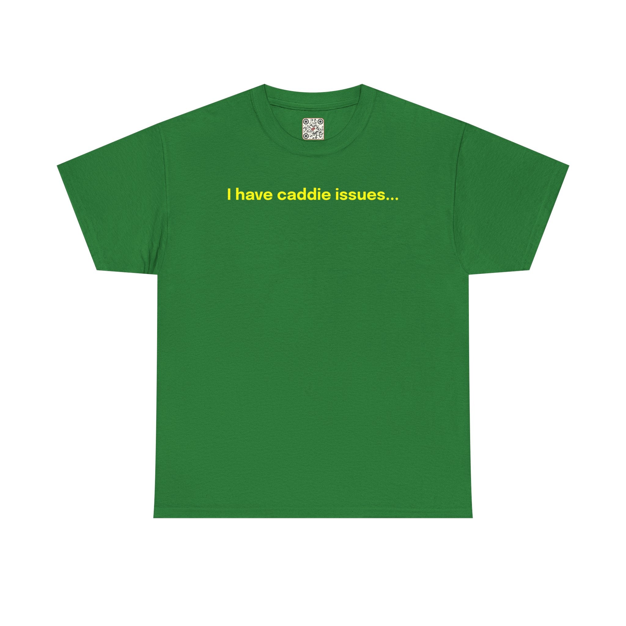 Load image into Gallery viewer, I have caddie issues. - Heavy Cotton Tee

