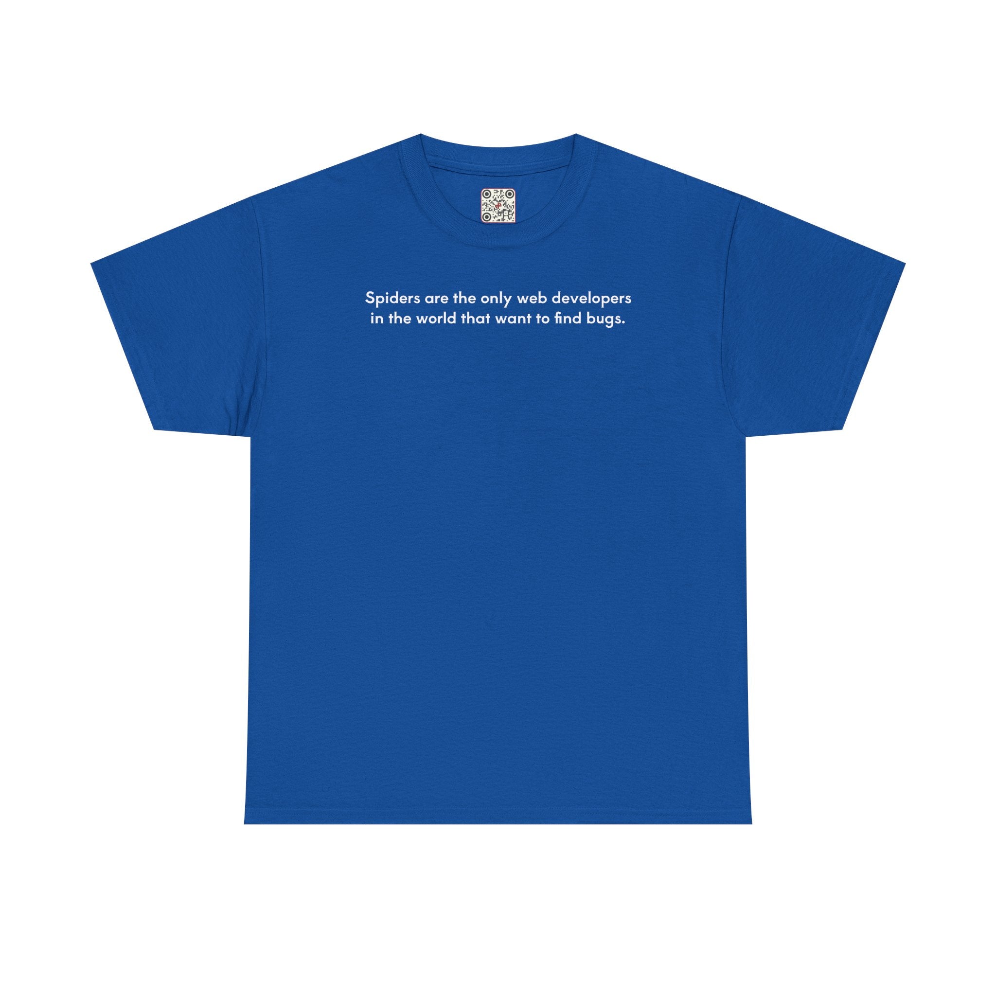 Load image into Gallery viewer, Spiders are the only web developers in the world that want to find bugs. - Heavy Cotton Tee
