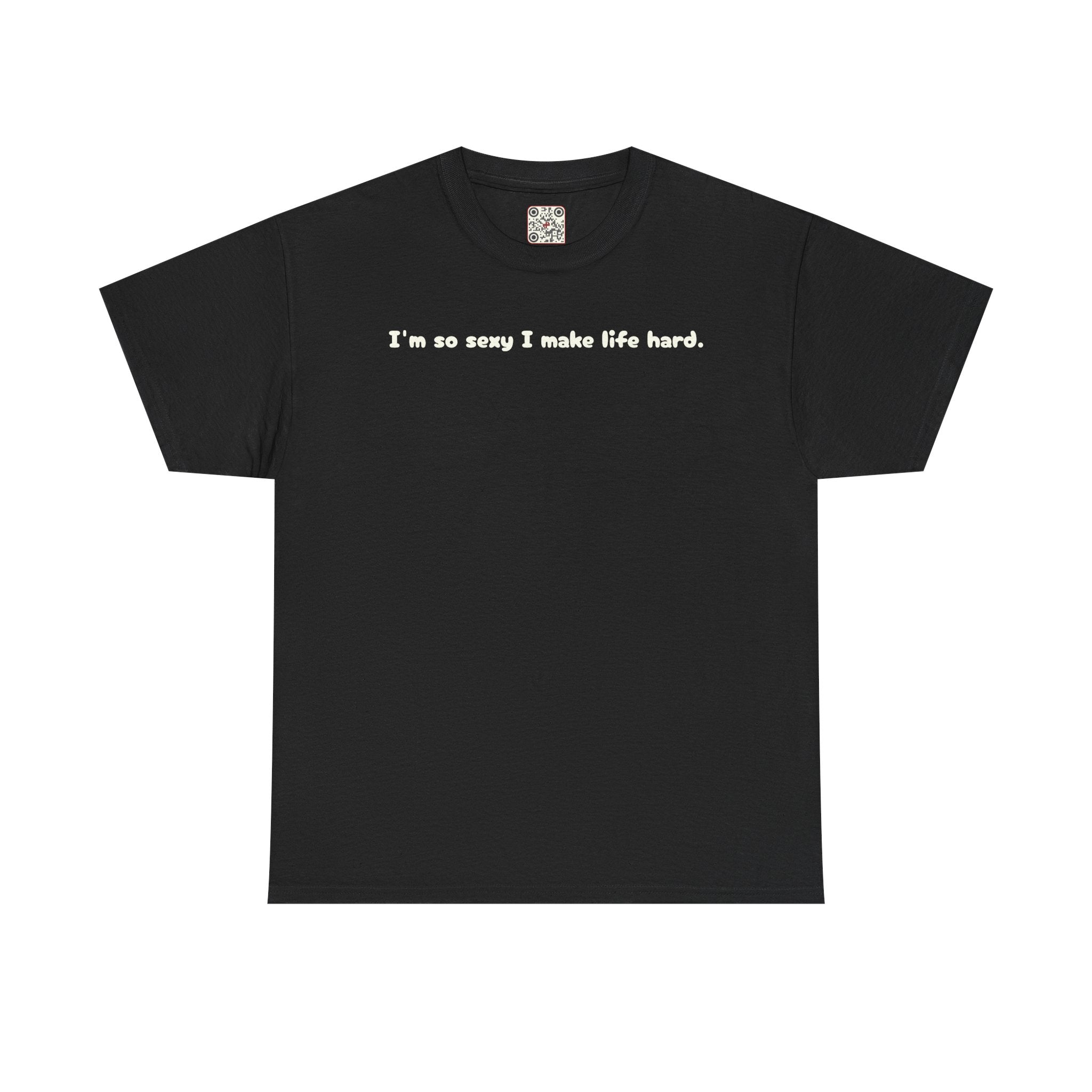 Load image into Gallery viewer, I'm so sexy I make life hard. - Heavy Cotton Tee
