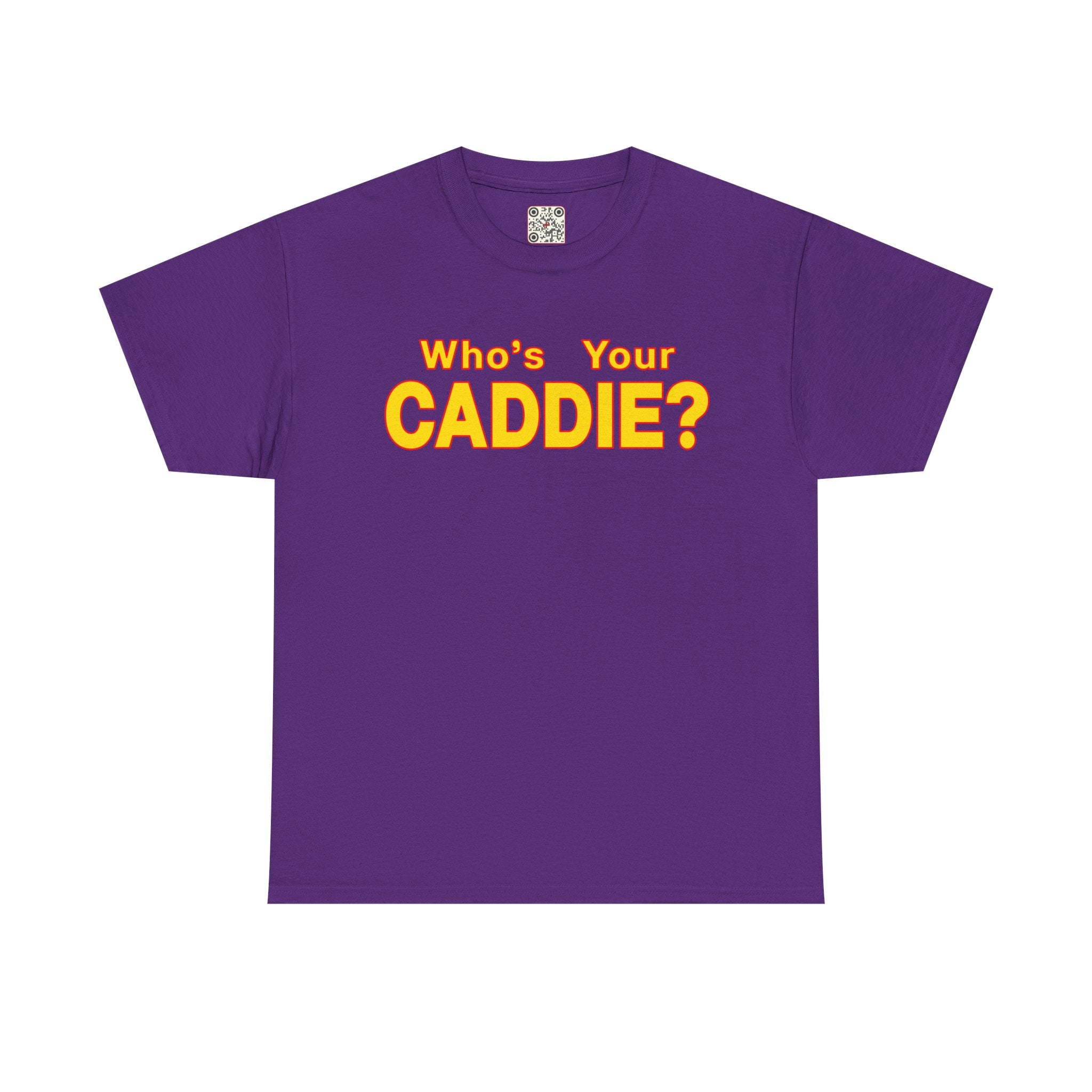 Load image into Gallery viewer, Who&#39;s your Caddy? - Heavy Cotton Tee
