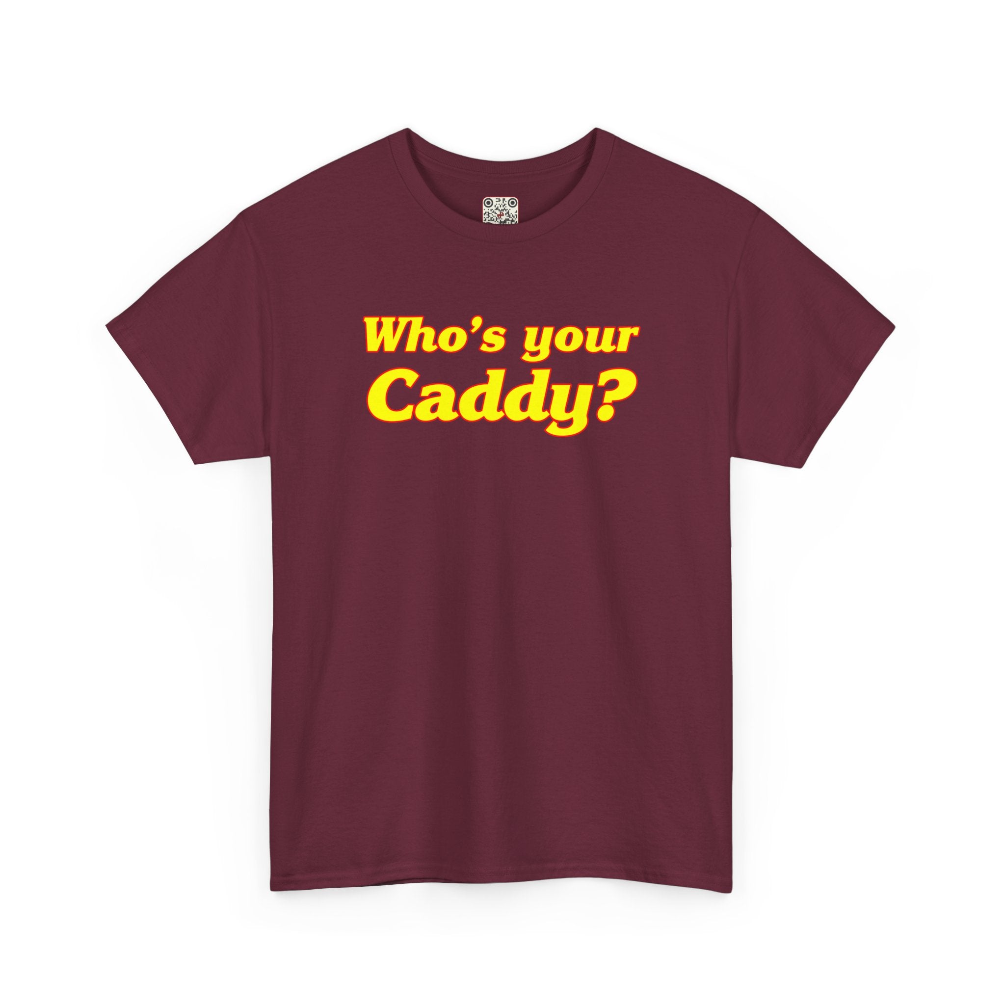 Load image into Gallery viewer, Who&#39;s your Caddy? - Heavy Cotton Tee
