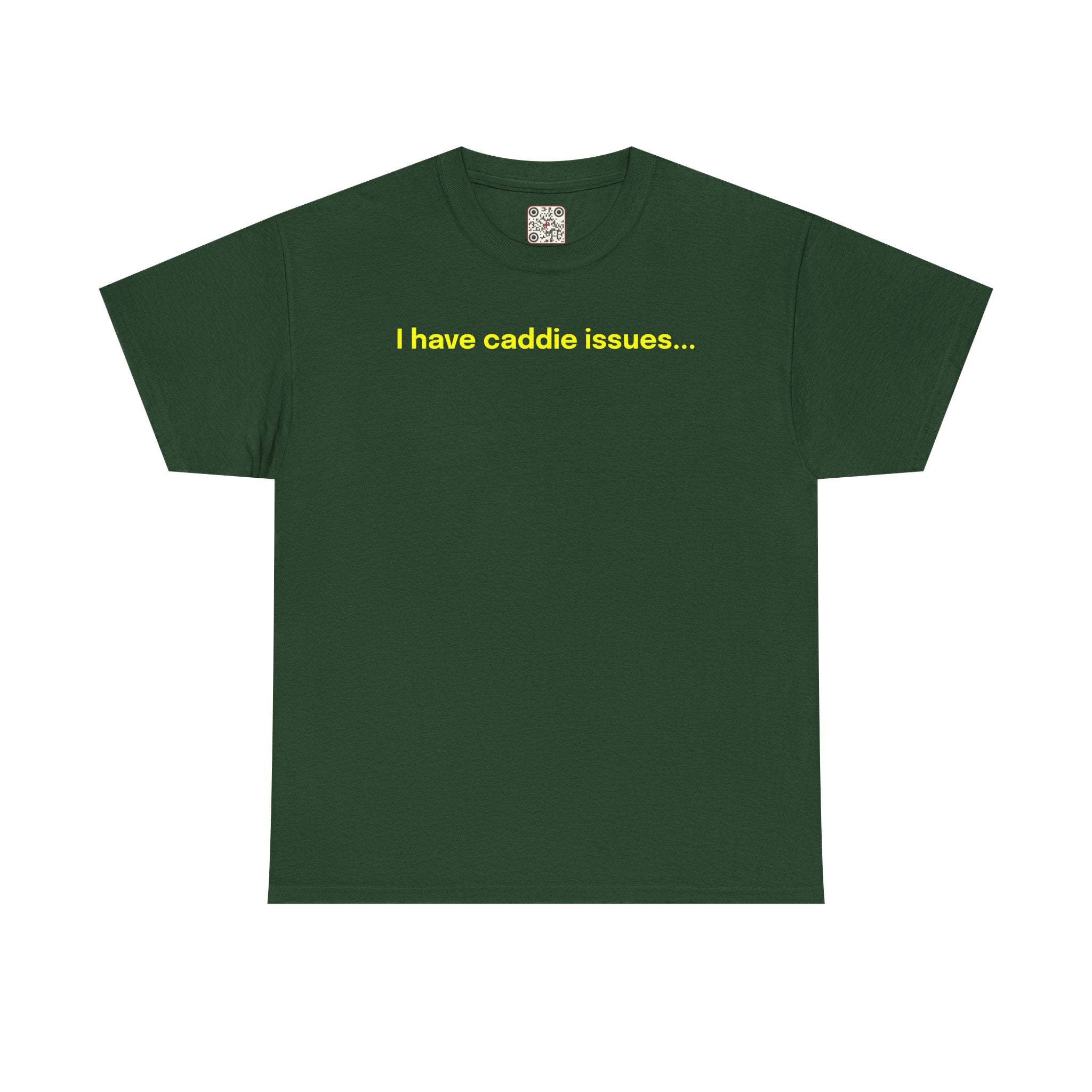 Load image into Gallery viewer, I have caddie issues. - Heavy Cotton Tee
