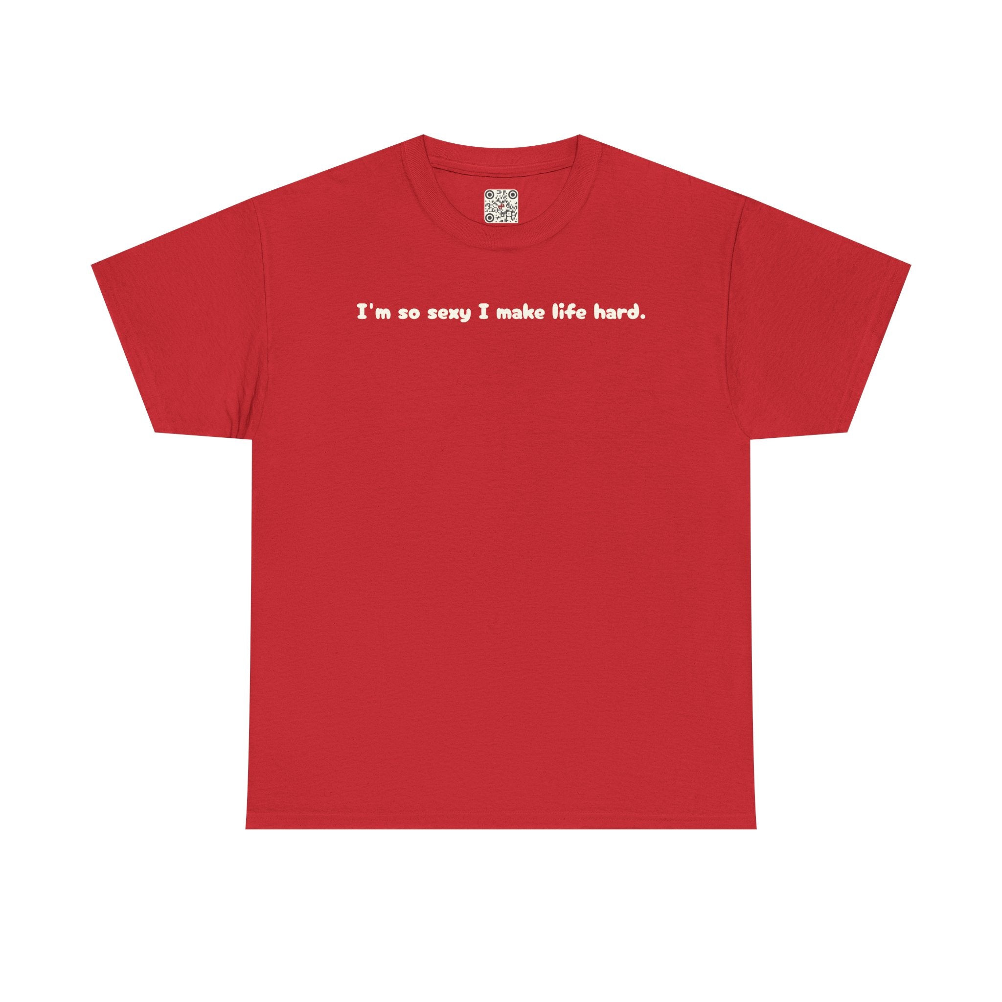 Load image into Gallery viewer, I'm so sexy I make life hard. - Heavy Cotton Tee
