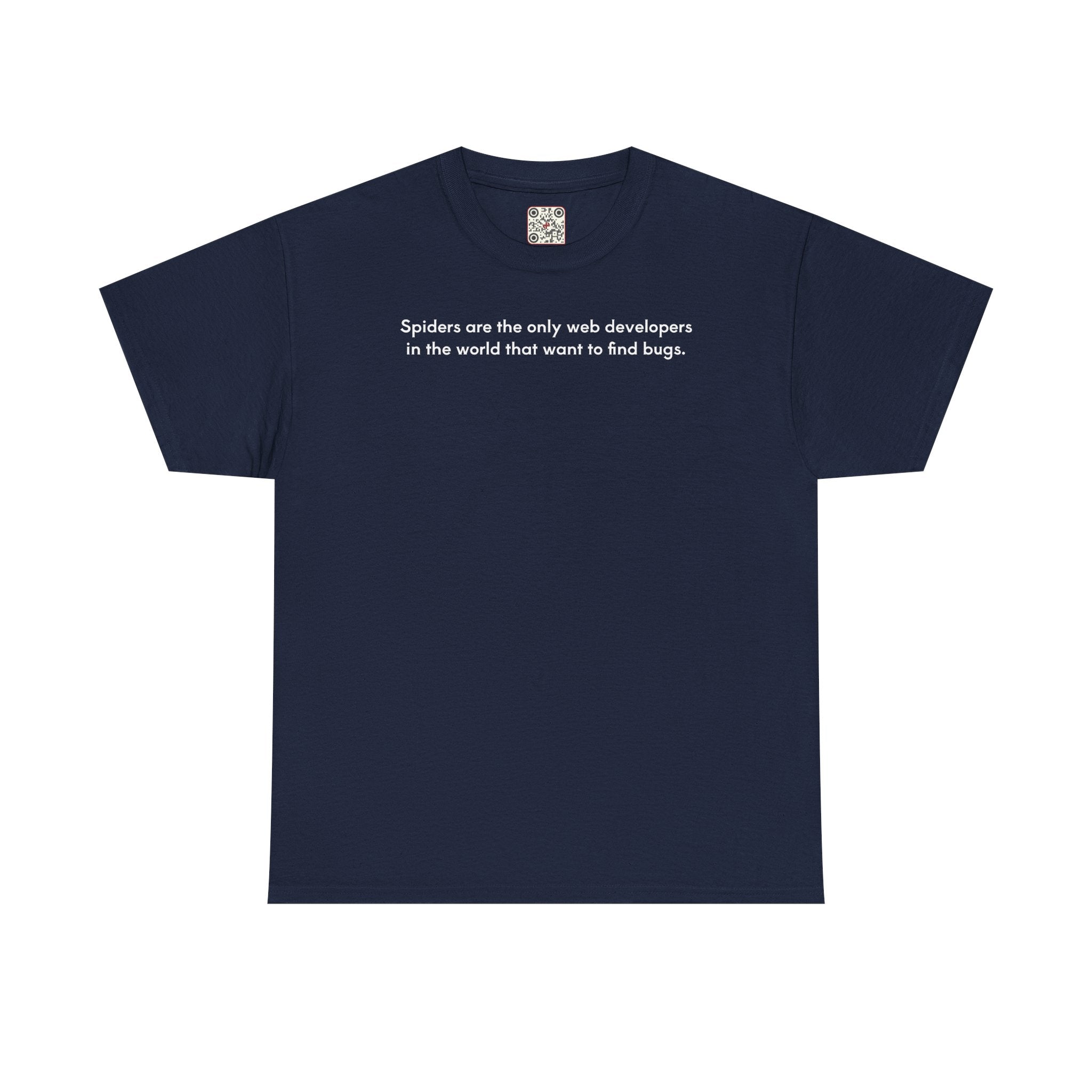 Load image into Gallery viewer, Spiders are the only web developers in the world that want to find bugs. - Heavy Cotton Tee
