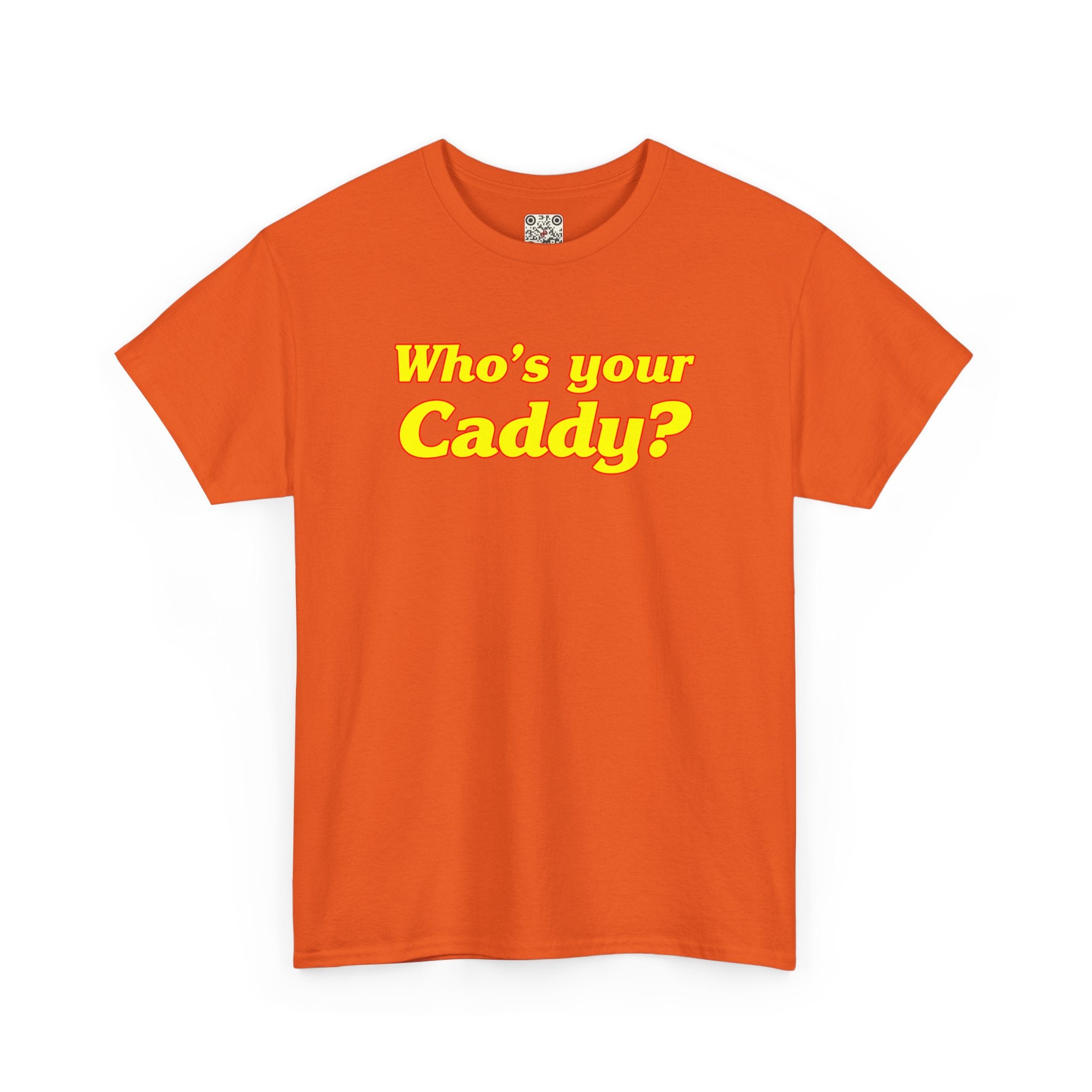 Load image into Gallery viewer, Who&#39;s your Caddy? - Heavy Cotton Tee
