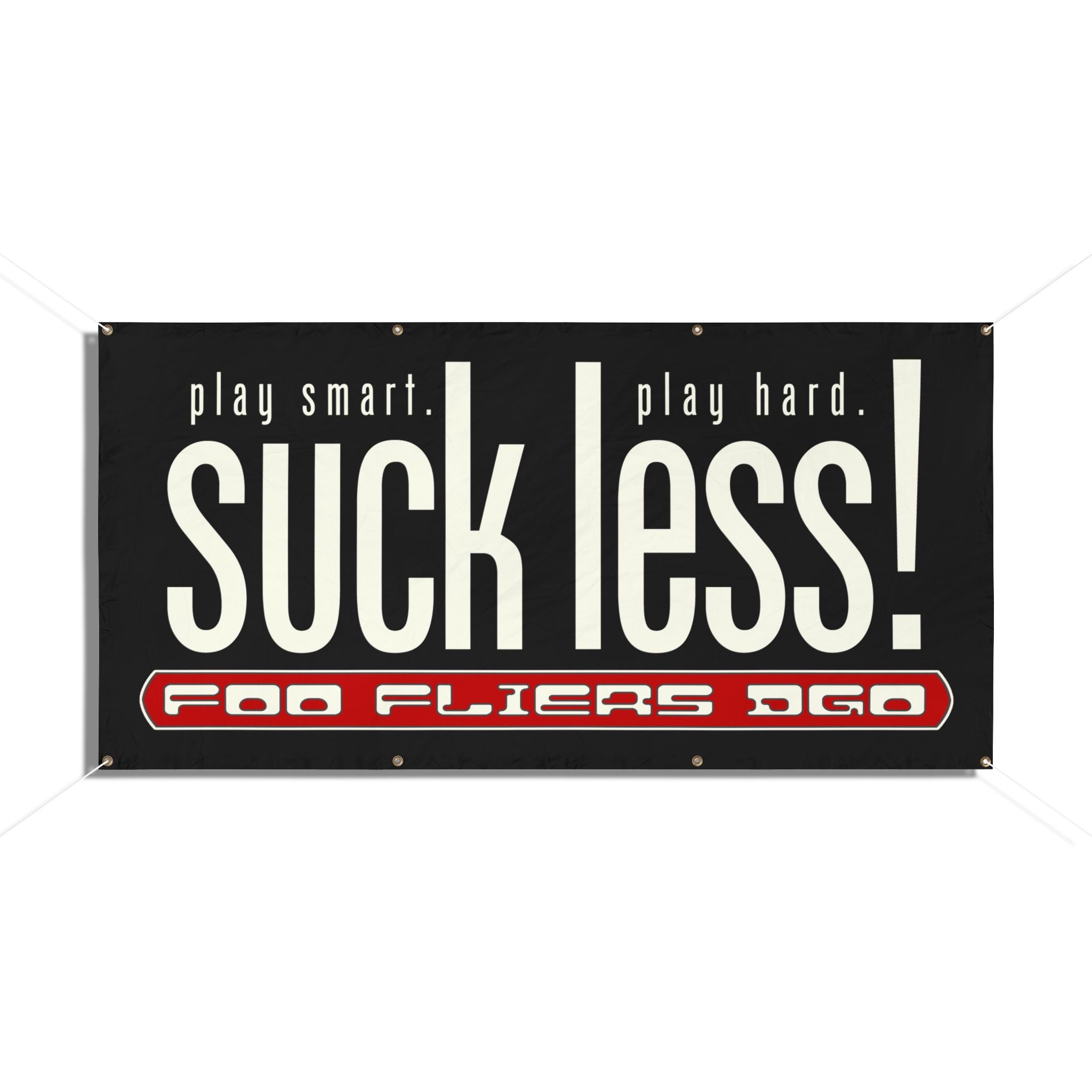 Load image into Gallery viewer, Play Smart. Play Hard. Suck Less Vinyl Banner
