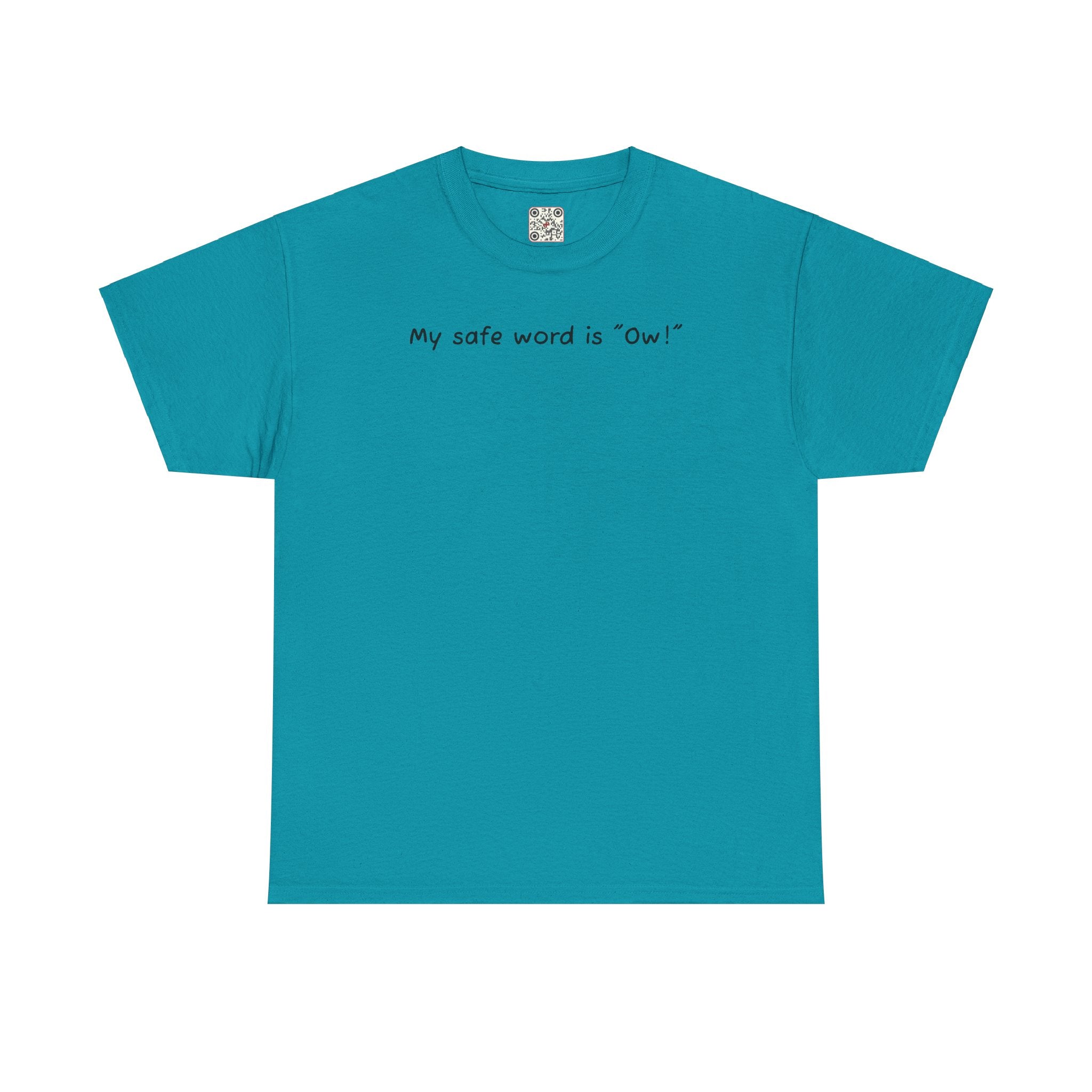 Load image into Gallery viewer, &quot;My safe word is &quot;Ow&quot;.&quot; - Unisex Heavy Cotton Tee
