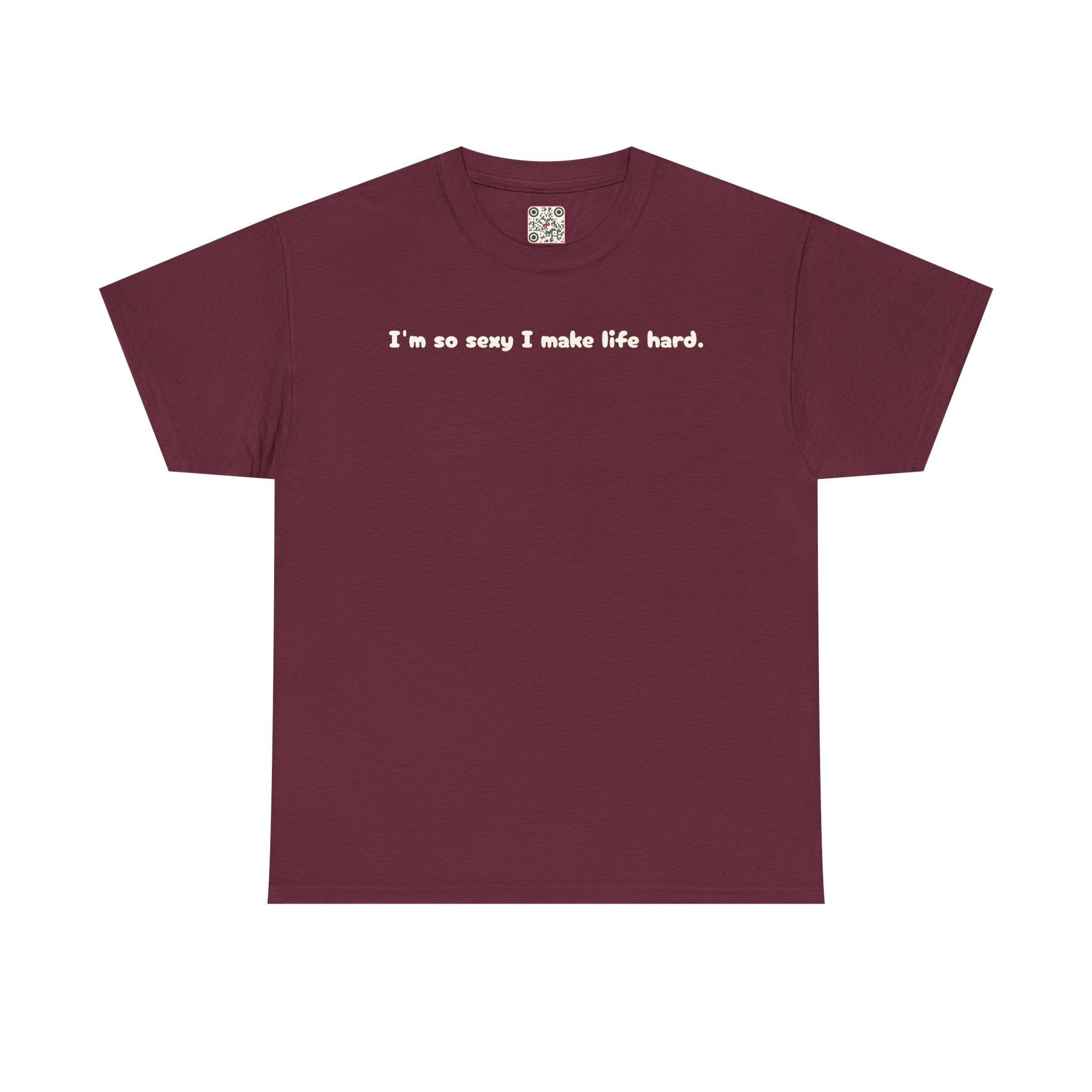 Load image into Gallery viewer, I'm so sexy I make life hard. - Heavy Cotton Tee
