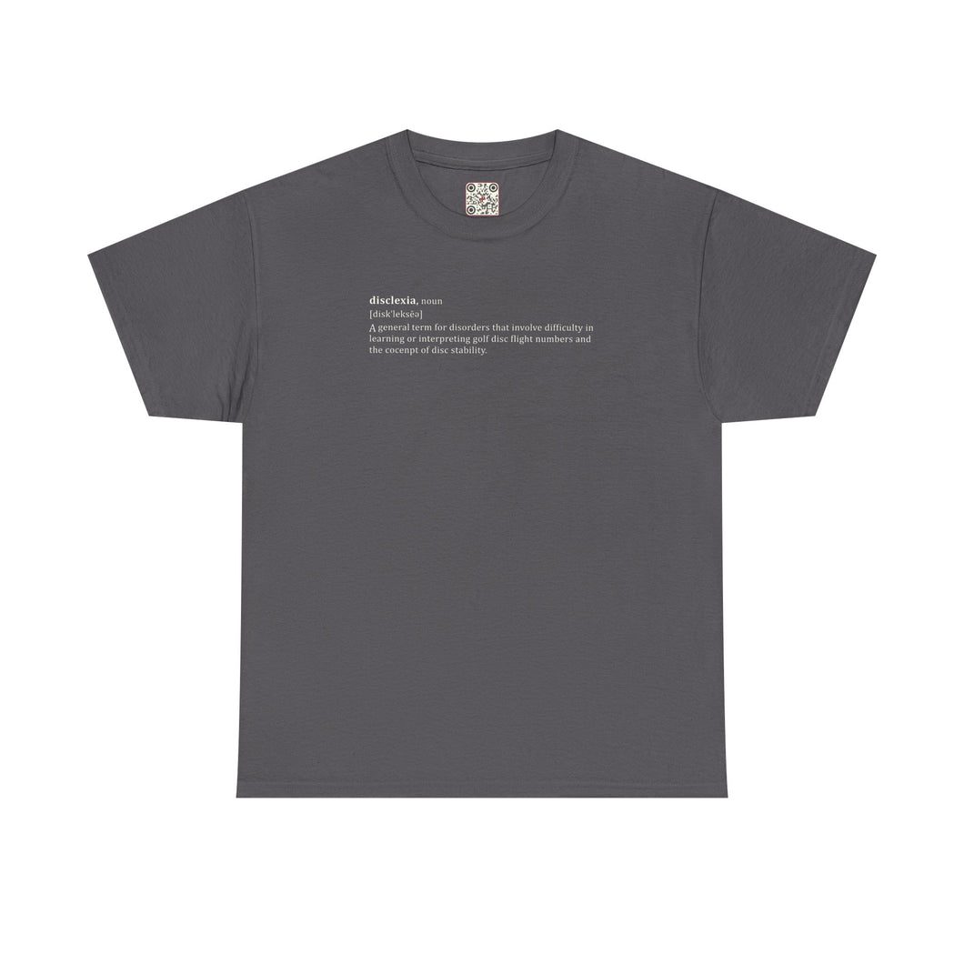 Disctionary: Disclexia - Heavy Cotton Tee