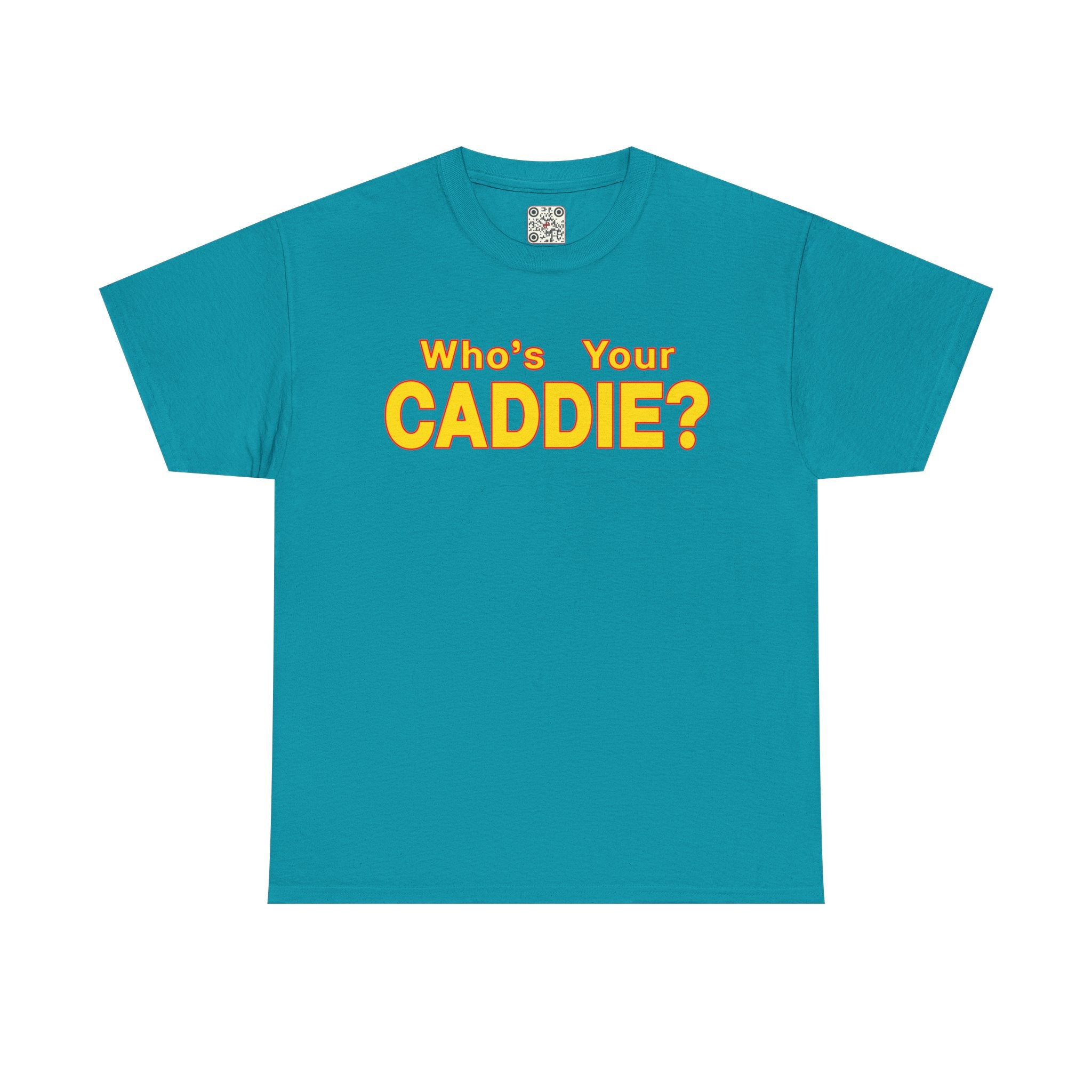 Load image into Gallery viewer, Who&#39;s your Caddy? - Heavy Cotton Tee
