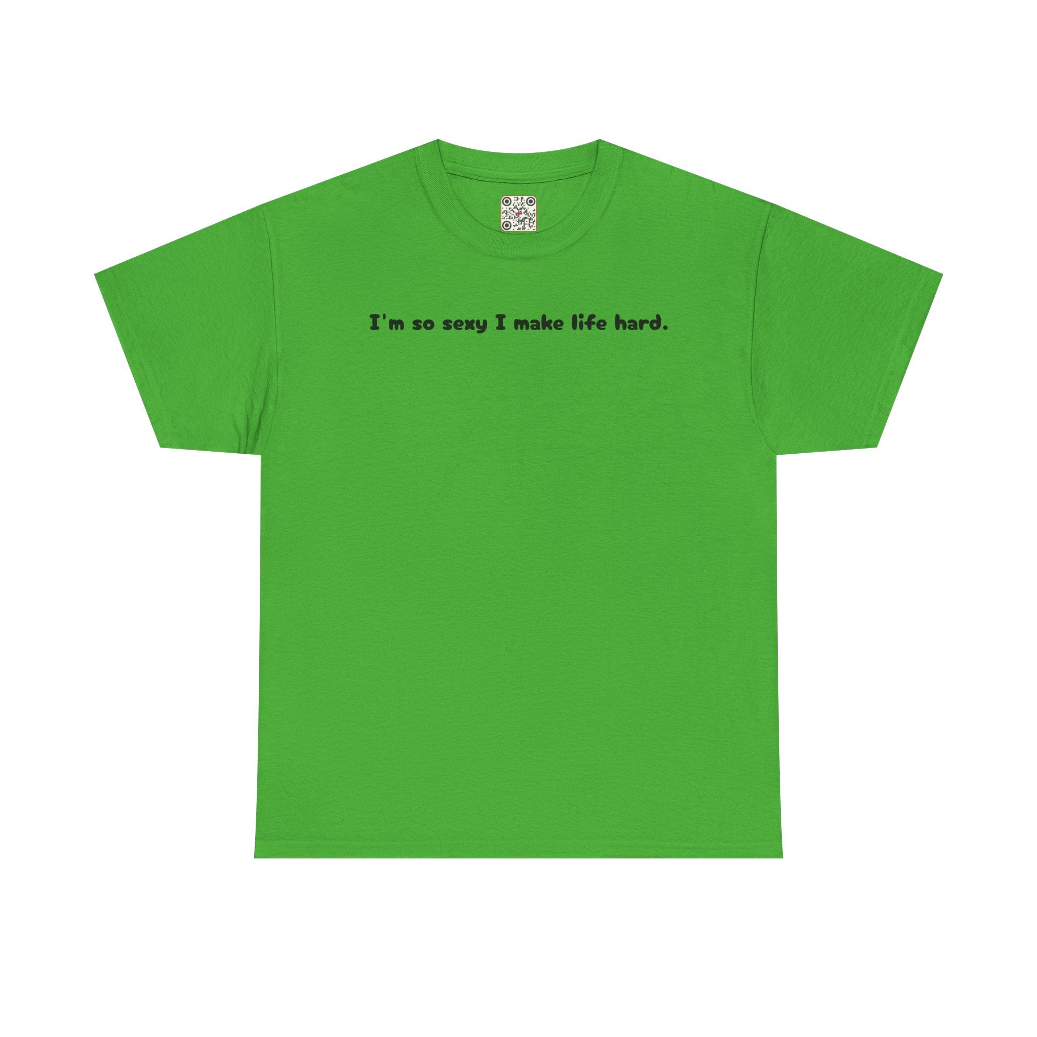 Load image into Gallery viewer, I'm so sexy I make life hard. - Heavy Cotton Tee
