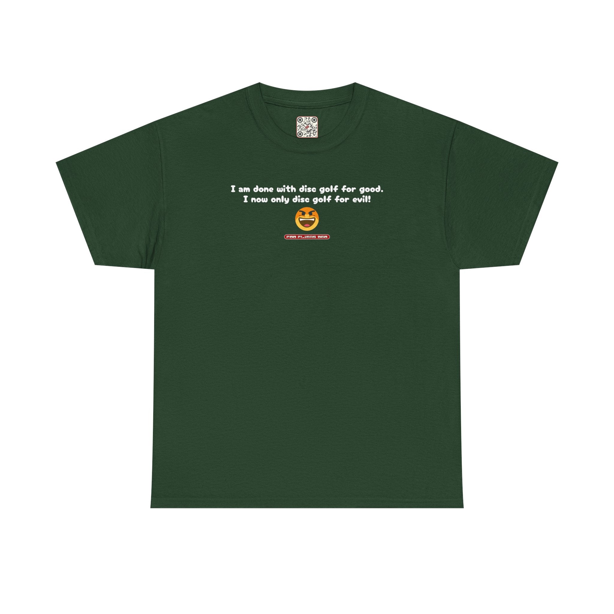 Load image into Gallery viewer, I am done with disc golf for good. I now only disc golf for evil! - Heavy Cotton Tee

