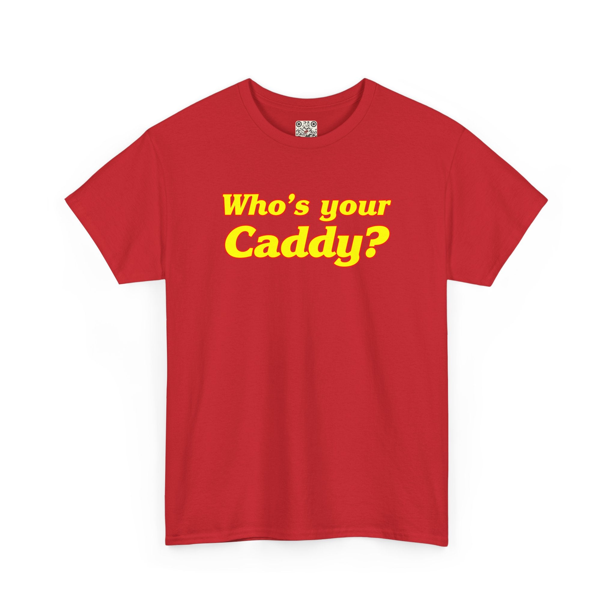 Load image into Gallery viewer, Who&#39;s your Caddy? - Heavy Cotton Tee
