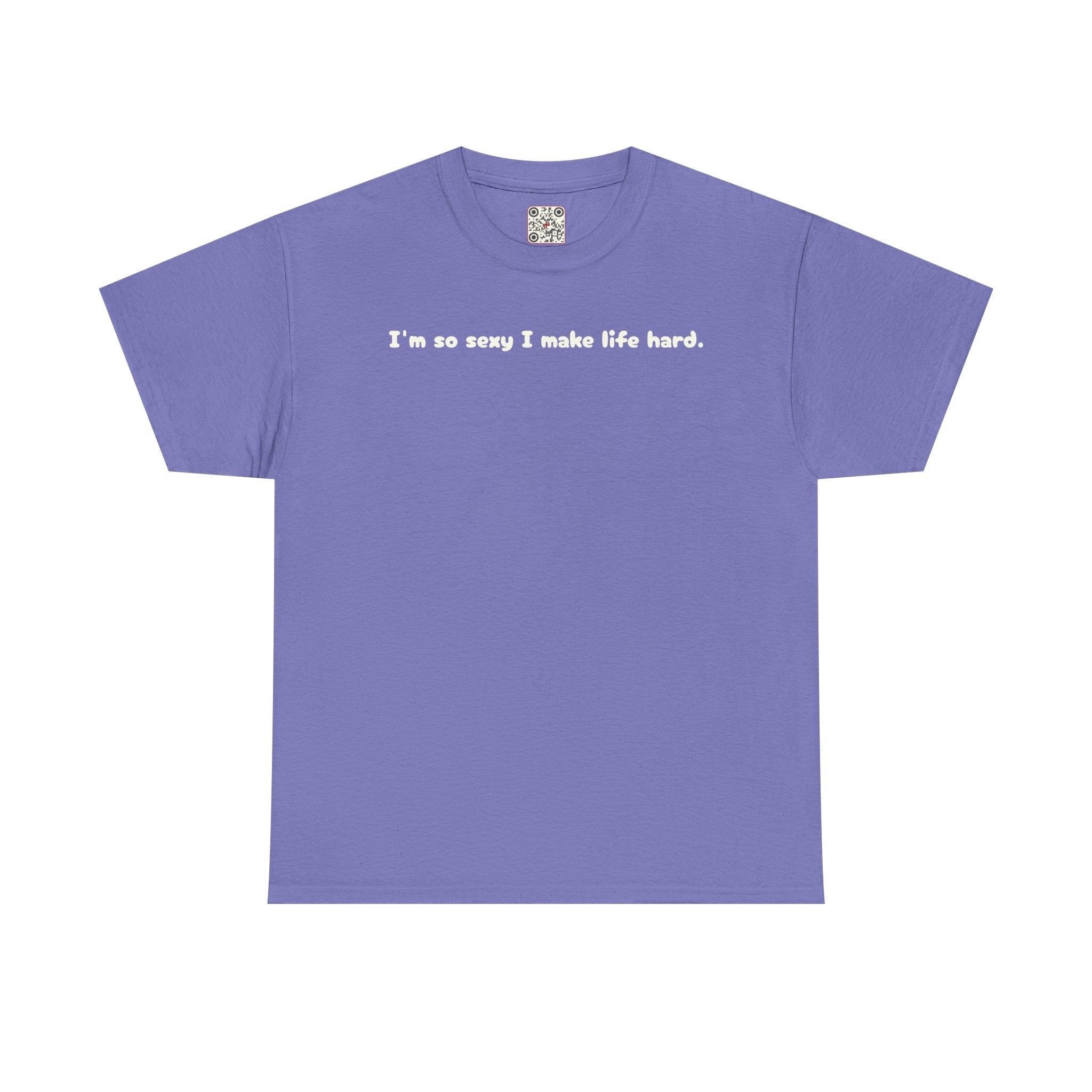 Load image into Gallery viewer, I'm so sexy I make life hard. - Heavy Cotton Tee
