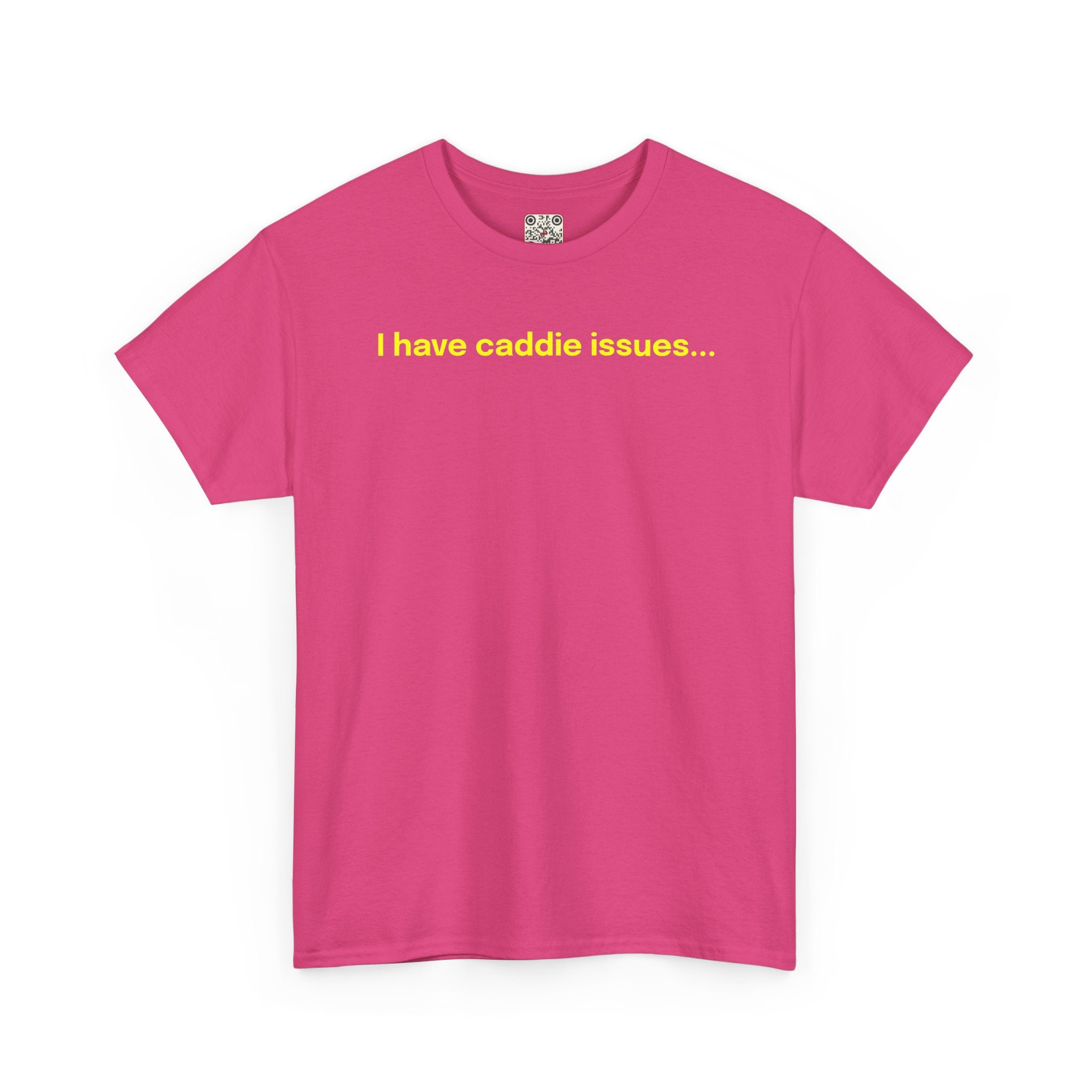 Load image into Gallery viewer, I have caddie issues. - Heavy Cotton Tee
