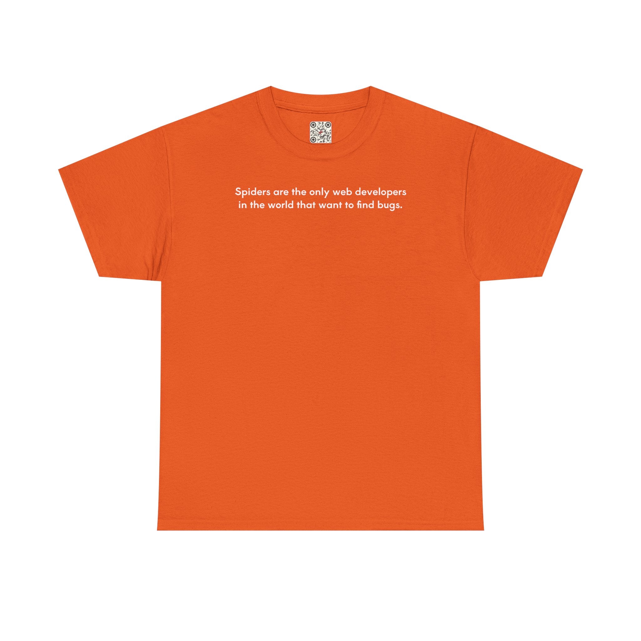 Load image into Gallery viewer, Spiders are the only web developers in the world that want to find bugs. - Heavy Cotton Tee
