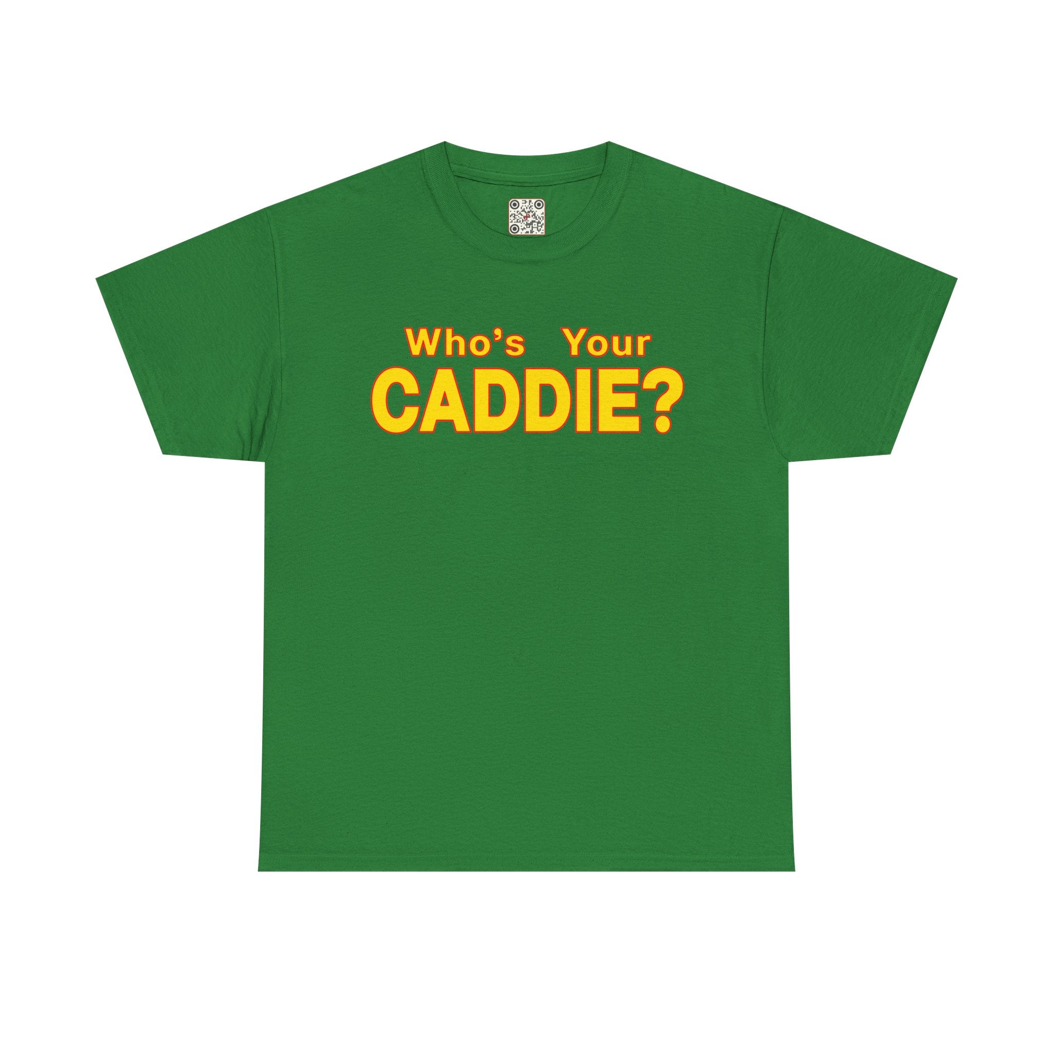Load image into Gallery viewer, Who&#39;s your Caddy? - Heavy Cotton Tee
