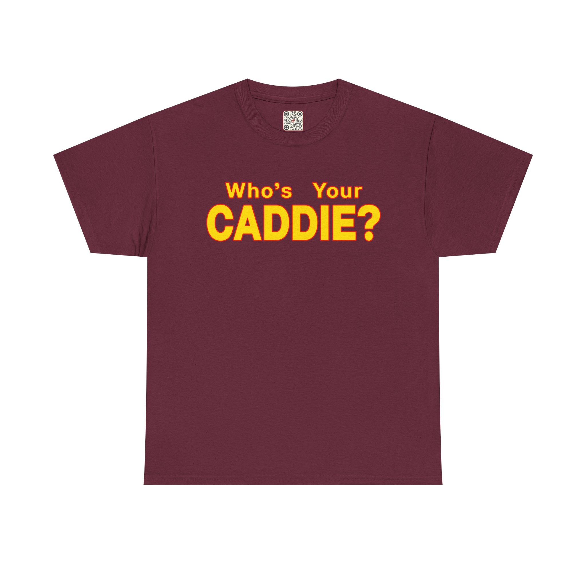 Load image into Gallery viewer, Who&#39;s your Caddy? - Heavy Cotton Tee
