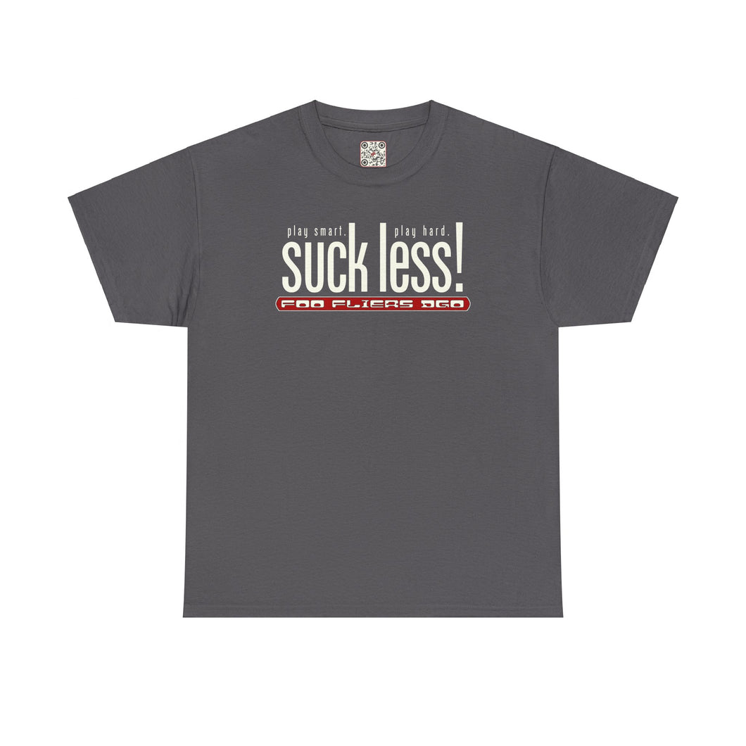 Play Hard. Play Smart. Suck Less! - Heavy Cotton Tee