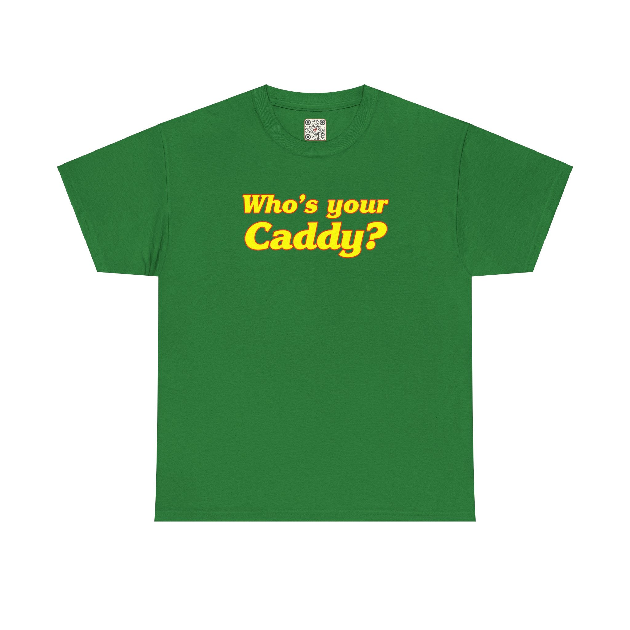 Load image into Gallery viewer, Who&#39;s your Caddy? - Heavy Cotton Tee
