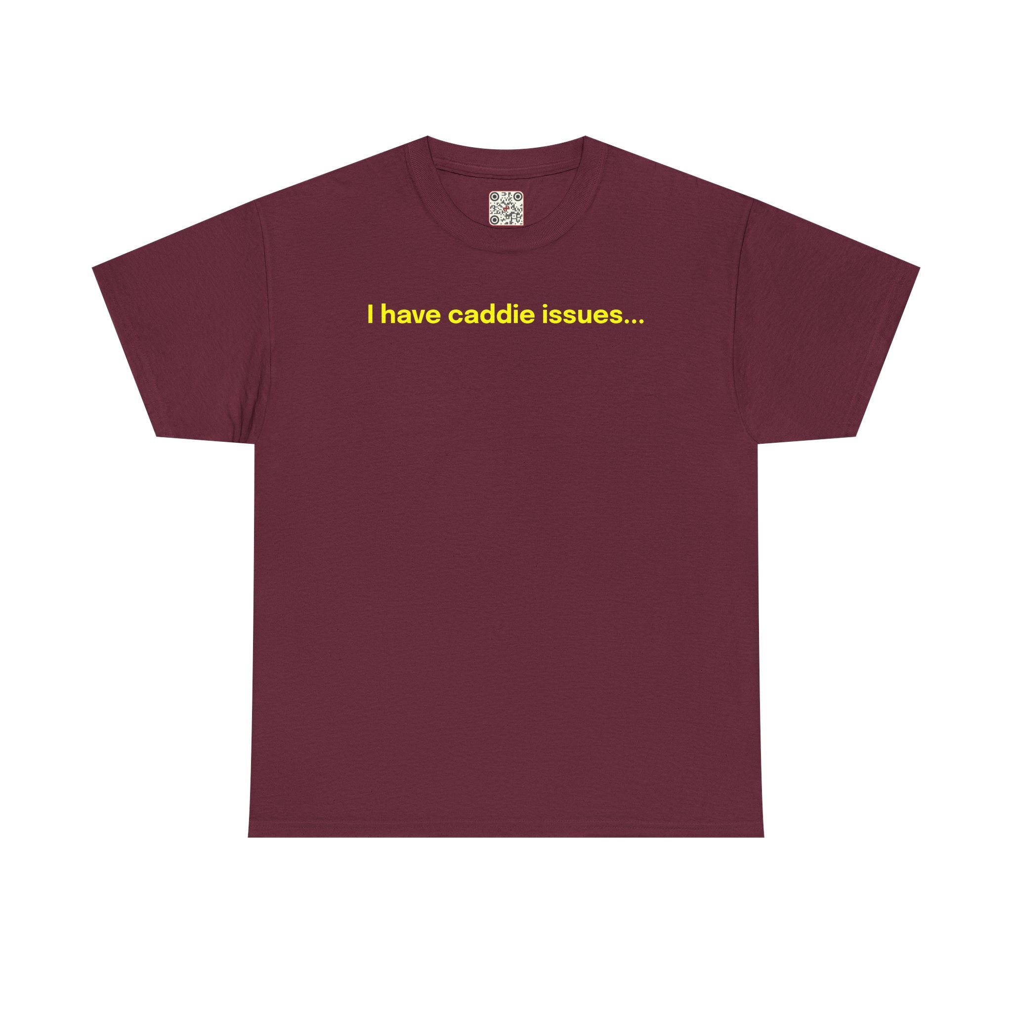 Load image into Gallery viewer, I have caddie issues. - Heavy Cotton Tee
