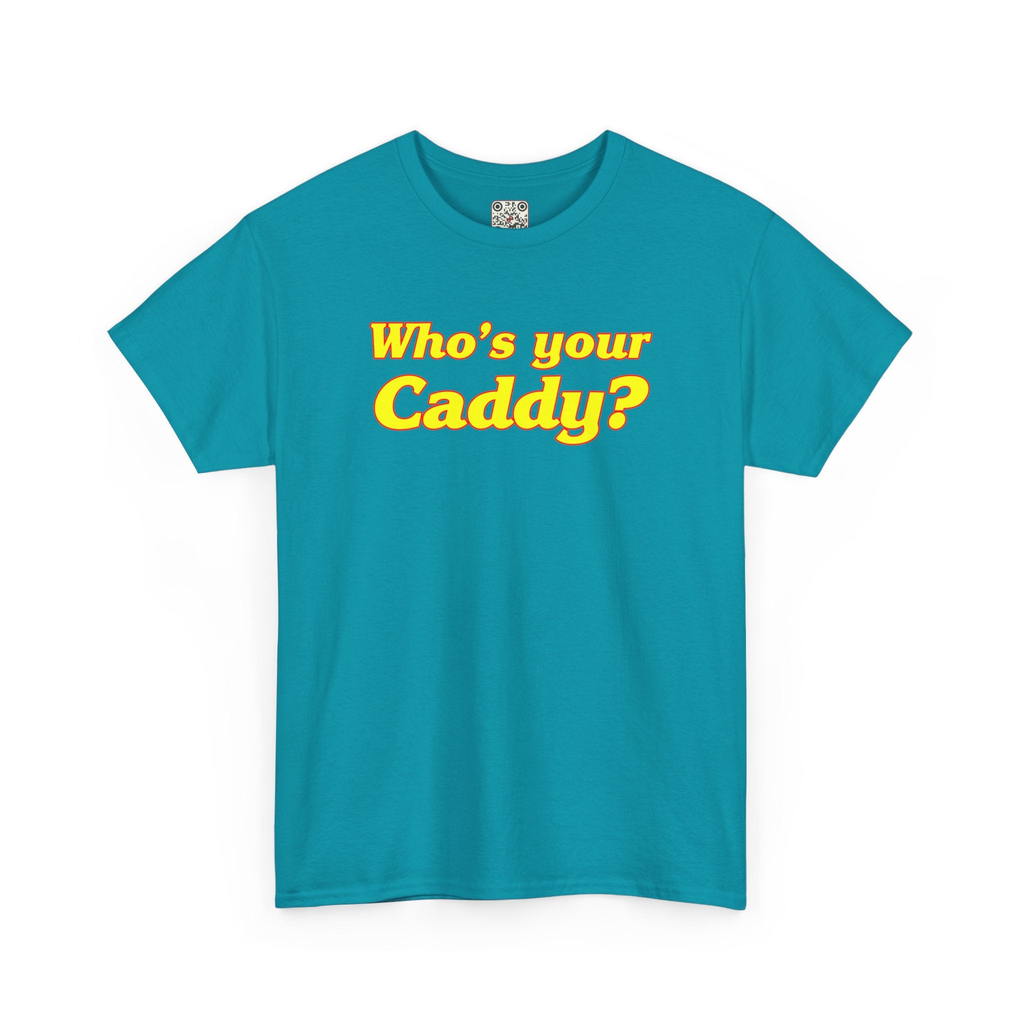 Load image into Gallery viewer, Who&#39;s your Caddy? - Heavy Cotton Tee
