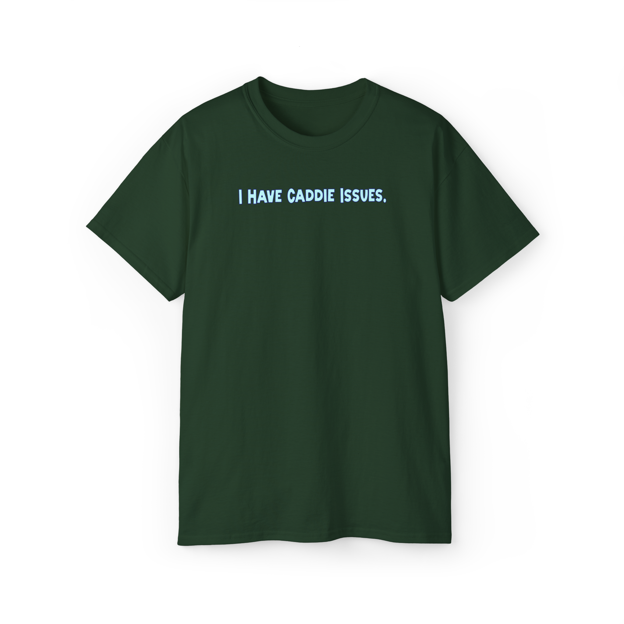 Load image into Gallery viewer, I Have Caddie Issues Tee Shirt
